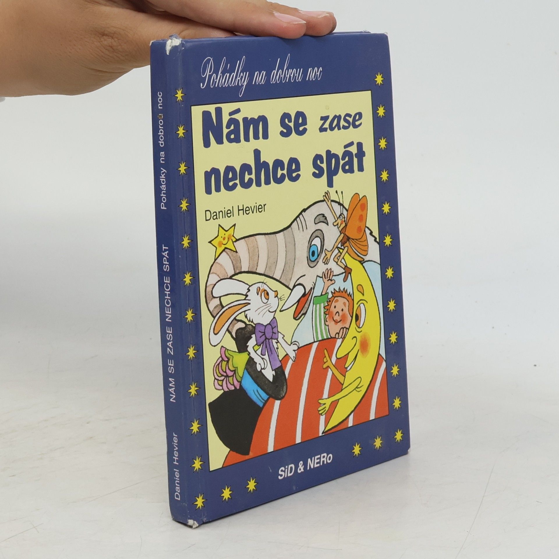 Daniel Hevier Nám se zase nechce spát: pohádky na dobrou noc