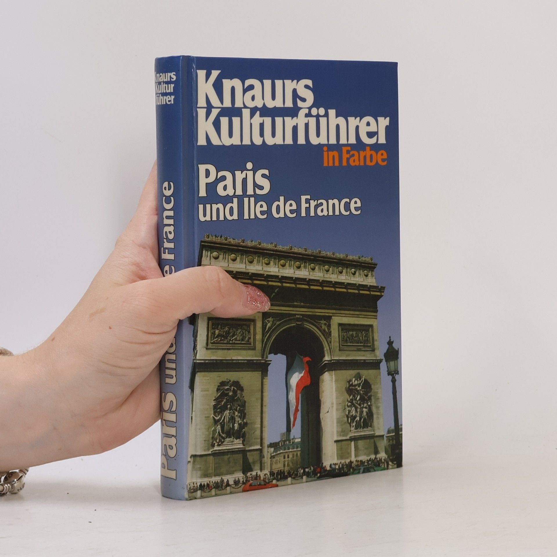 Various authors Knaurs Kulturführer in Farbe. Paris und Ile de France