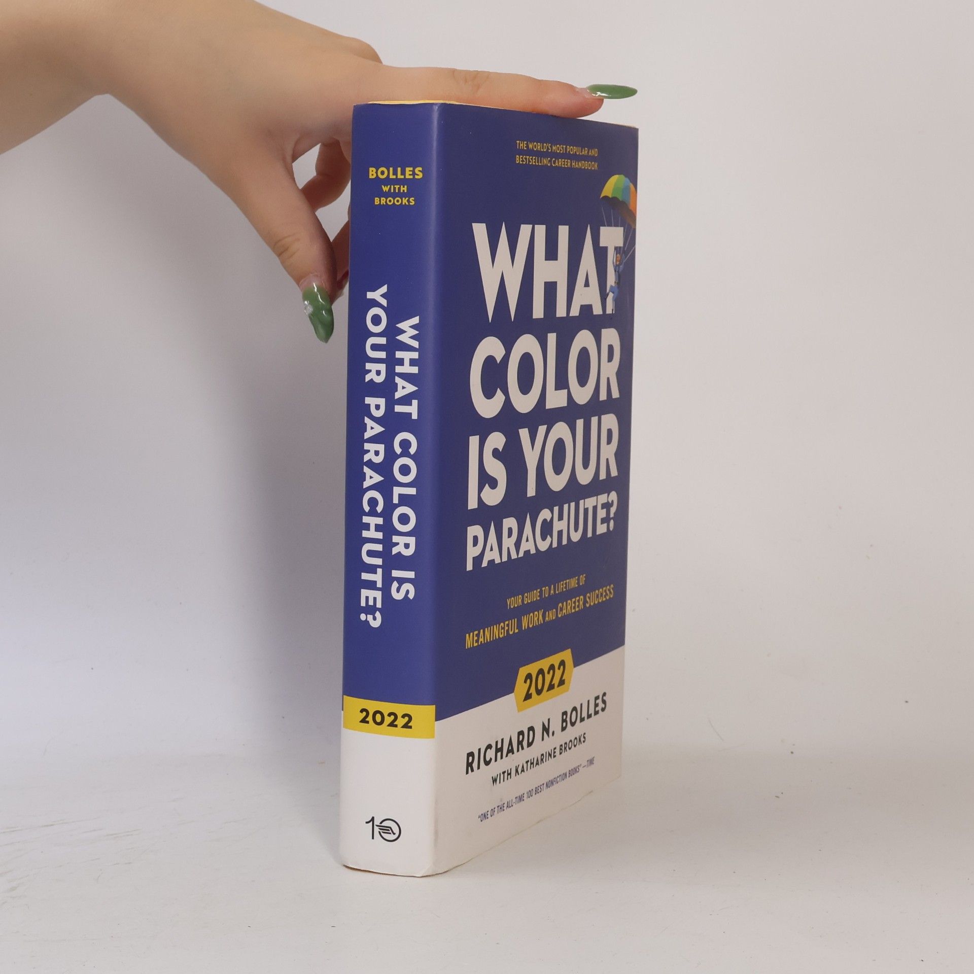 Richard Nelson Bolles What Color Is Your Parachute? 2022