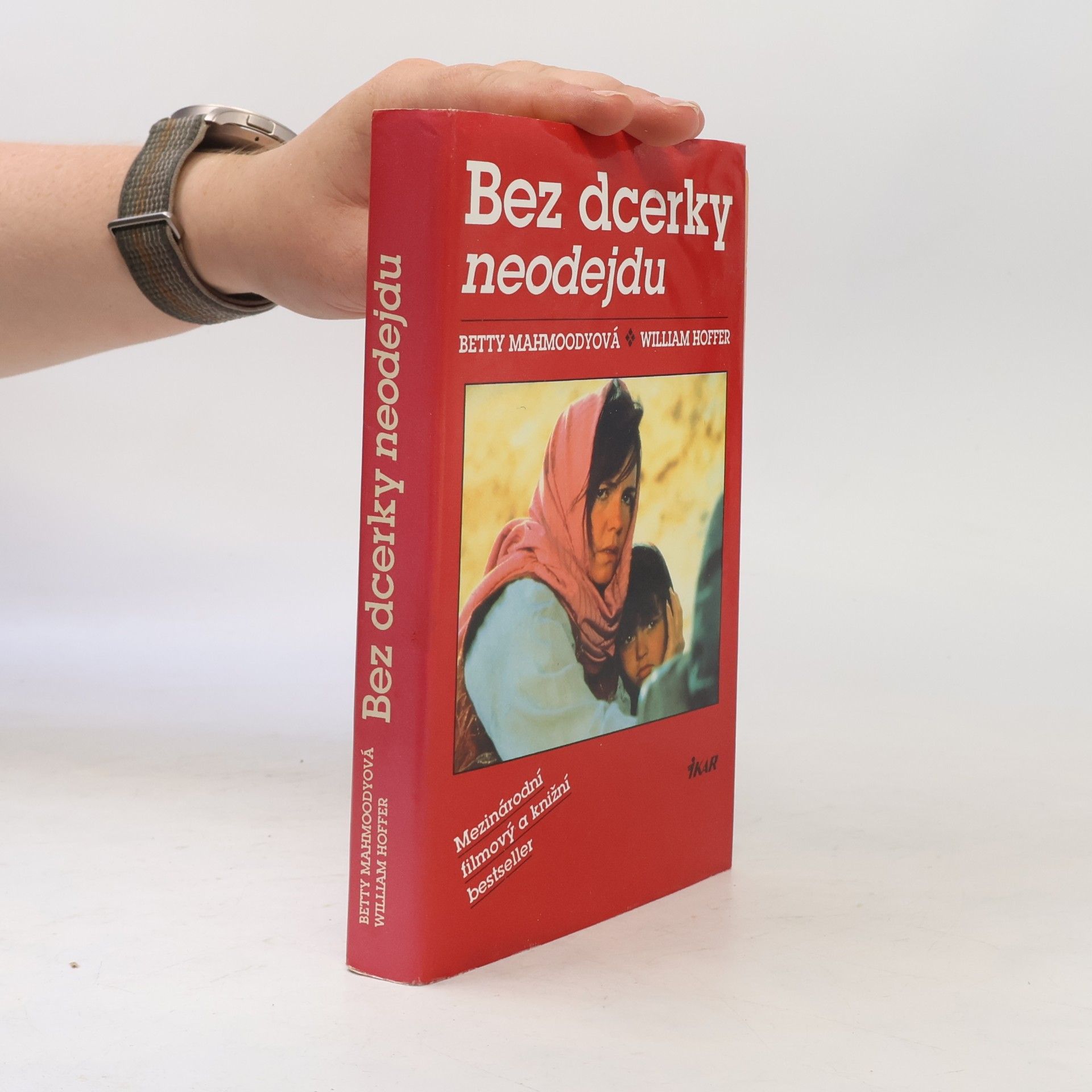 Betty Mahmoody Bez dcerky neodejdu