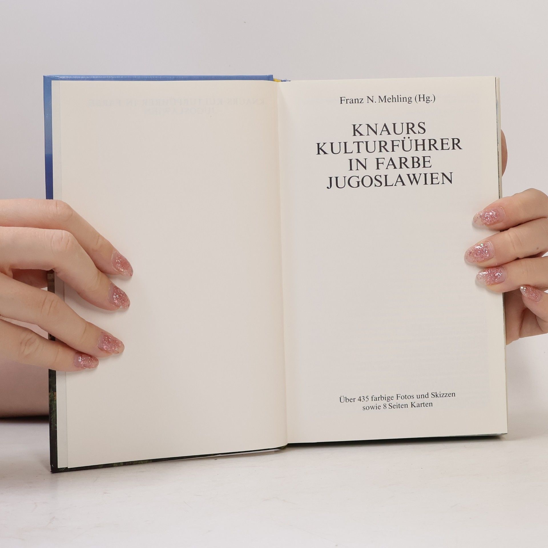 Franz N Mehling Jugoslawien. Knaurs Kulturführer in Farbe