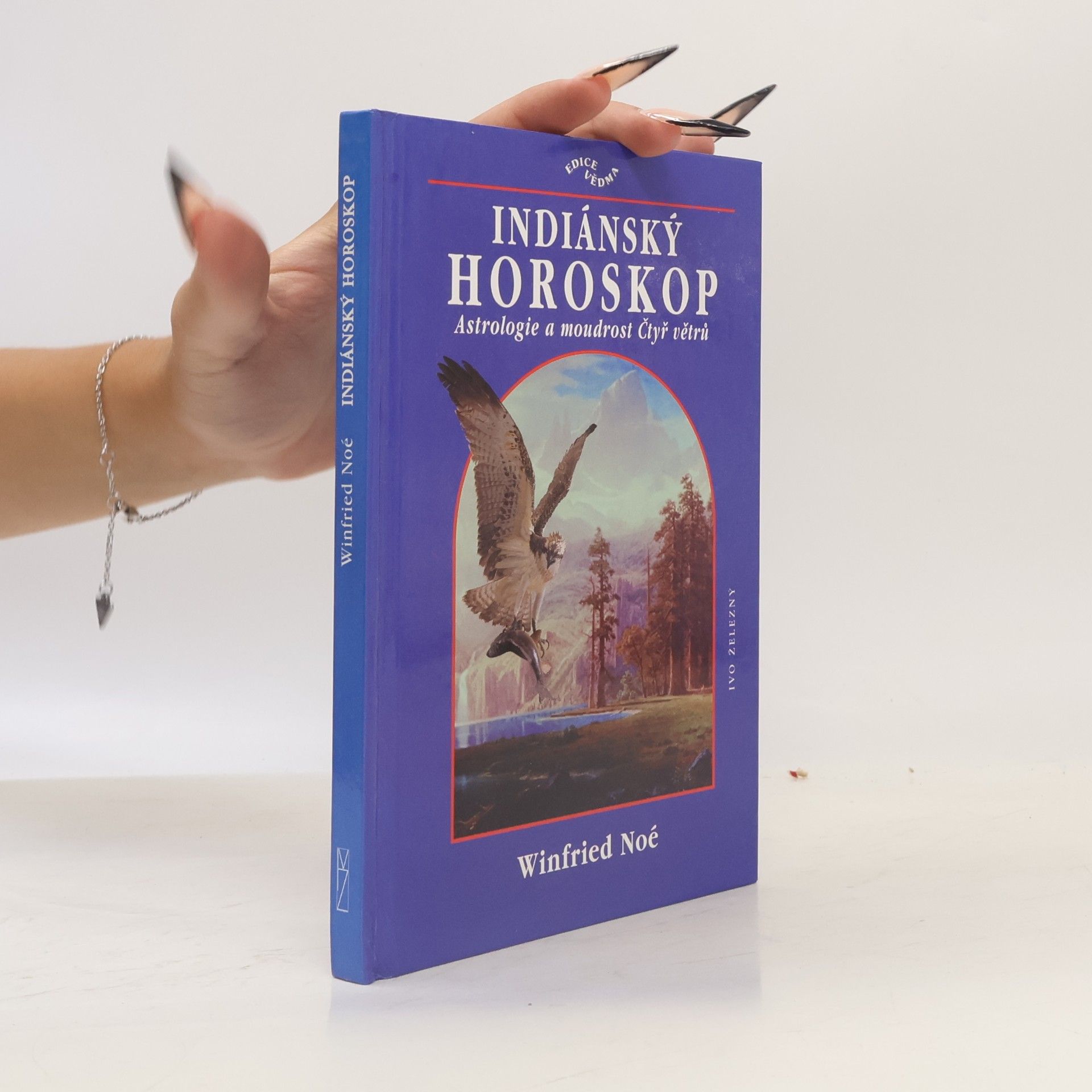 Indiánský horoskop : astrologie a moudrost Čtyř větrů