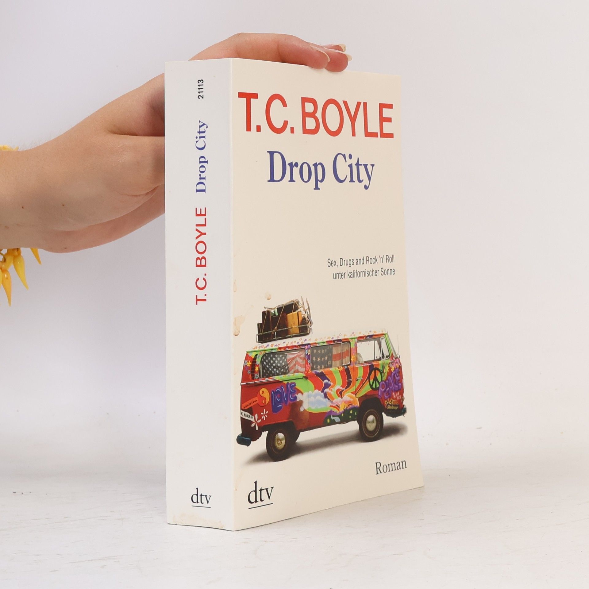 Tom Coraghessan Boyle Drop City