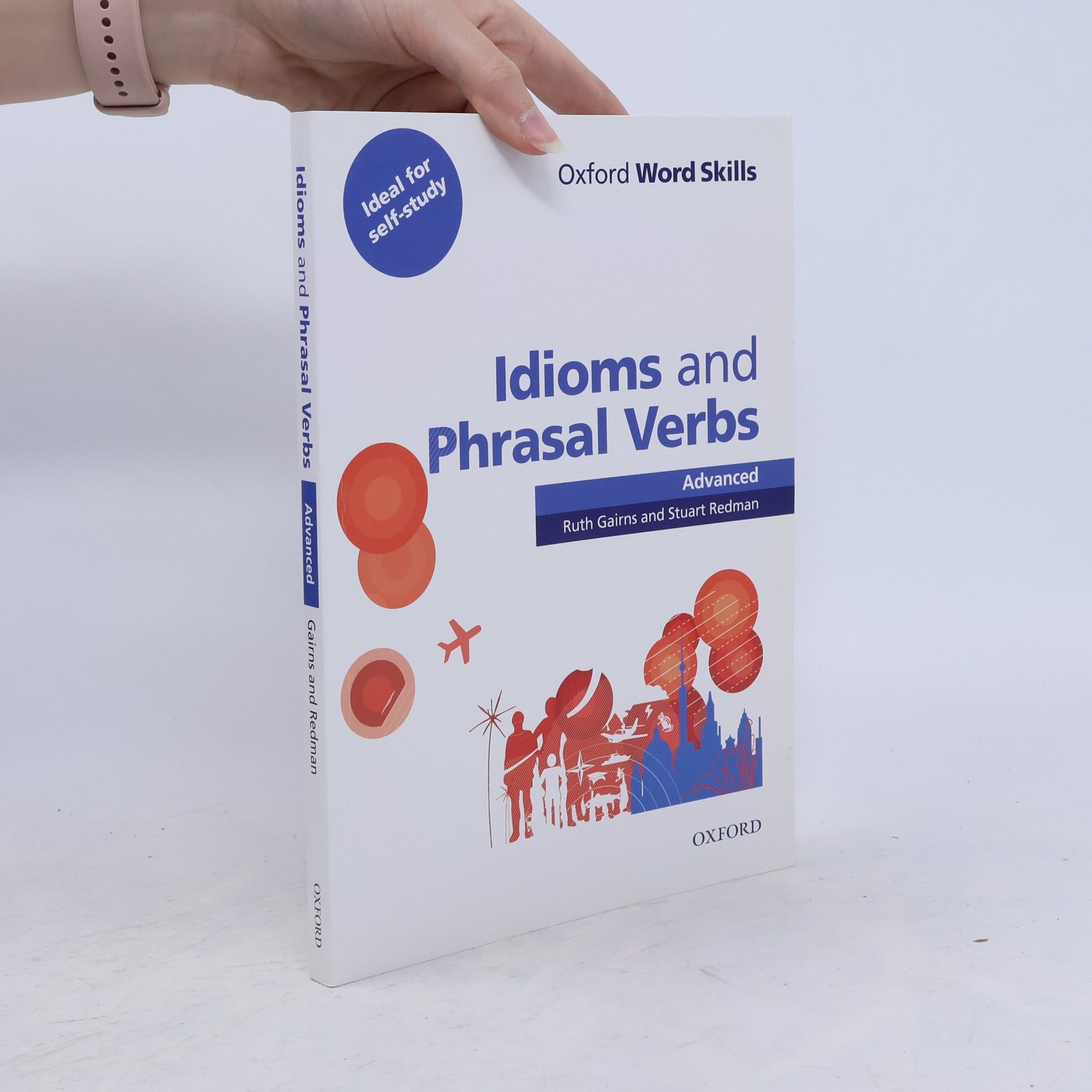 Stuart Redman Idioms and phrasal verbs : advanced