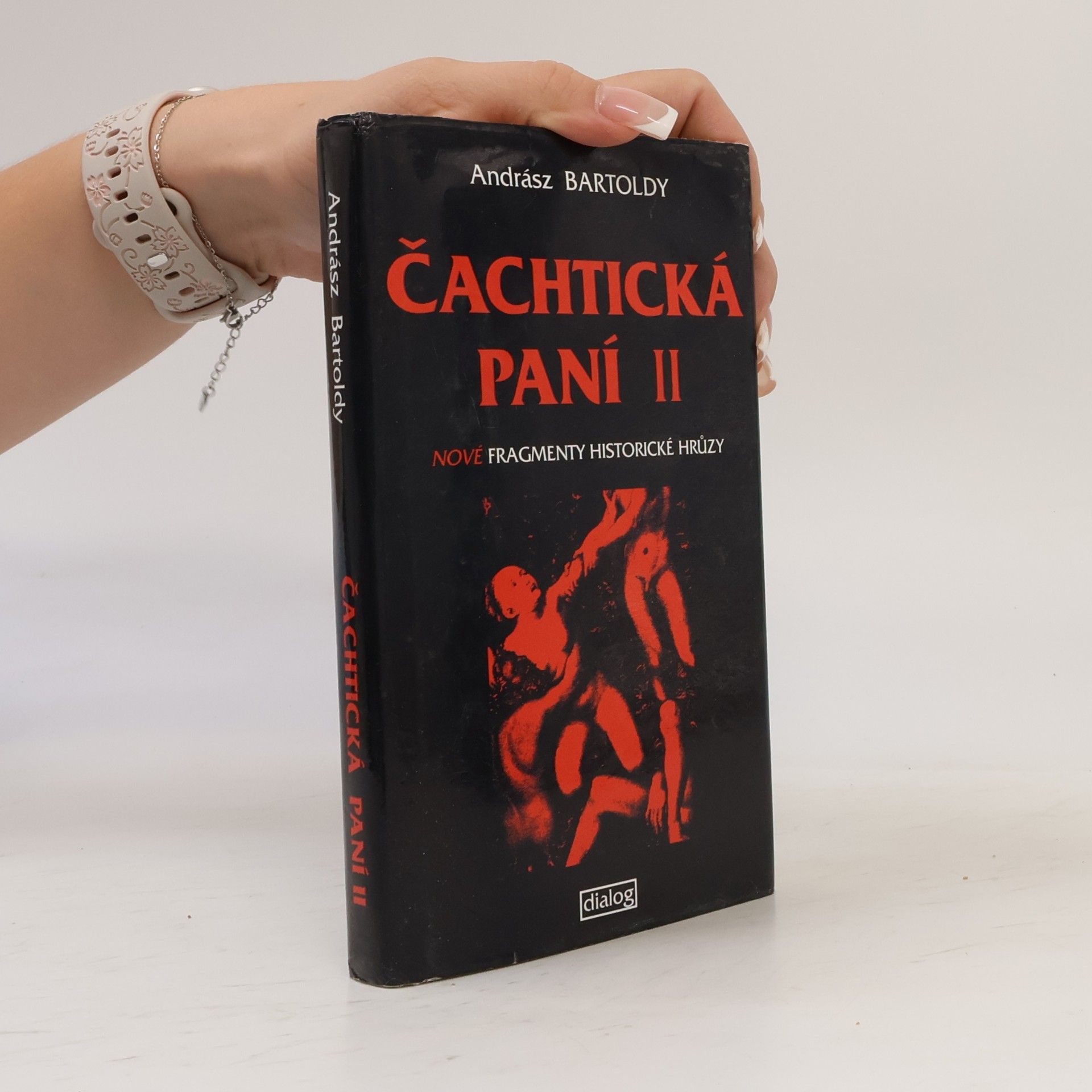 Andrej Štiavnický Čachtická paní ve vězení a na svobodě. 2. díl