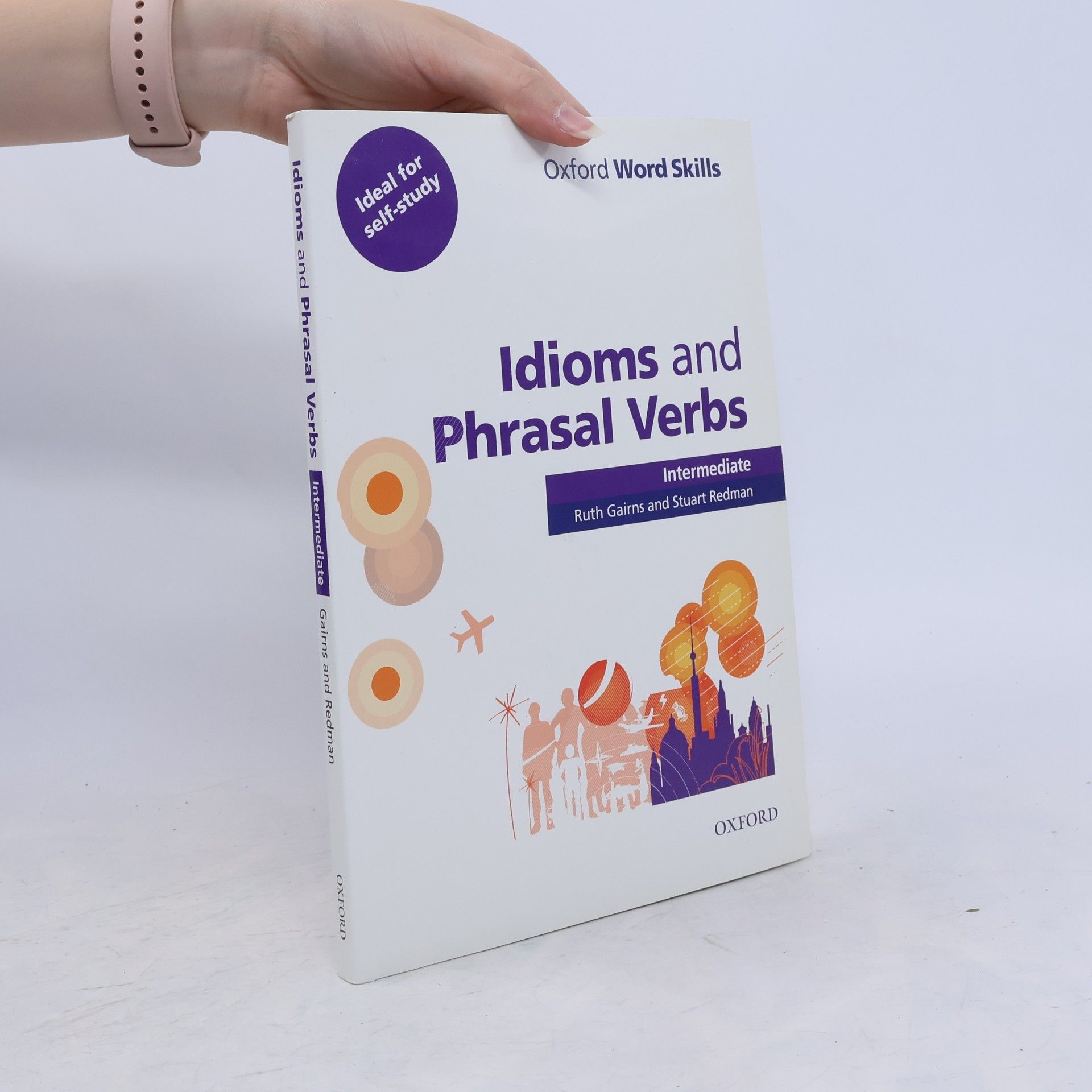 Stuart Redman Idioms and phrasal verbs : intermediate
