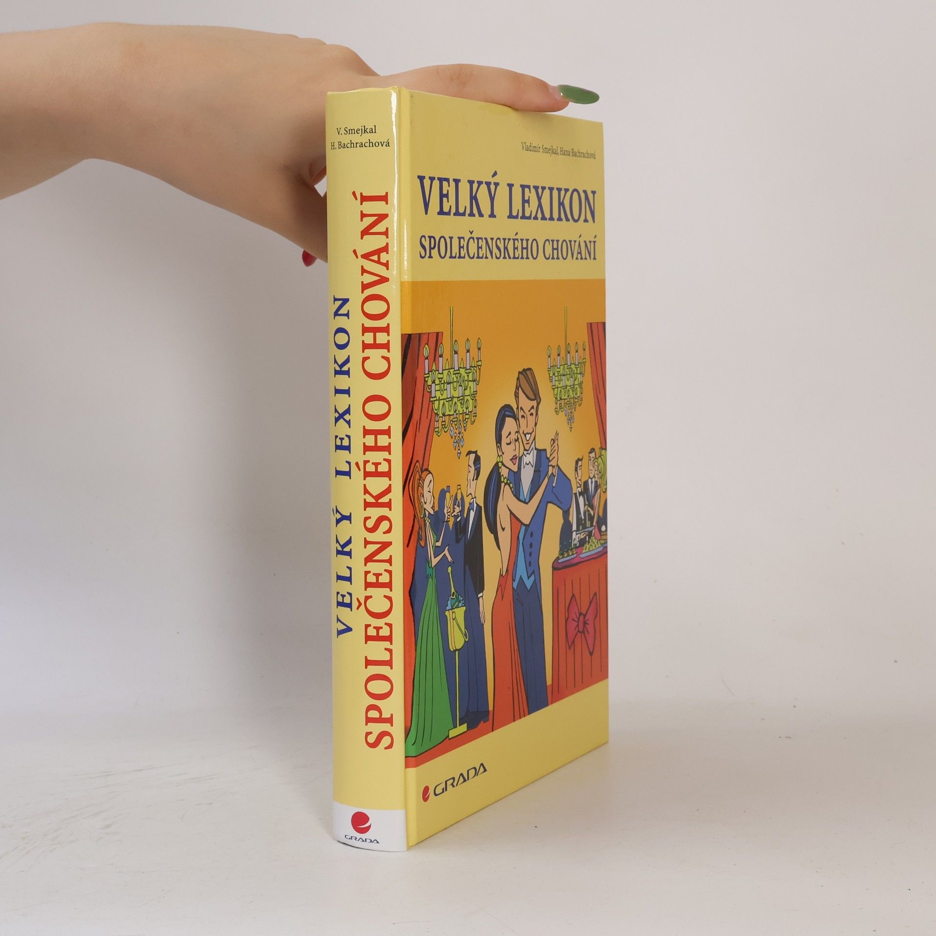 Hana Schelová Bachrachová Velký lexikon společenského chování