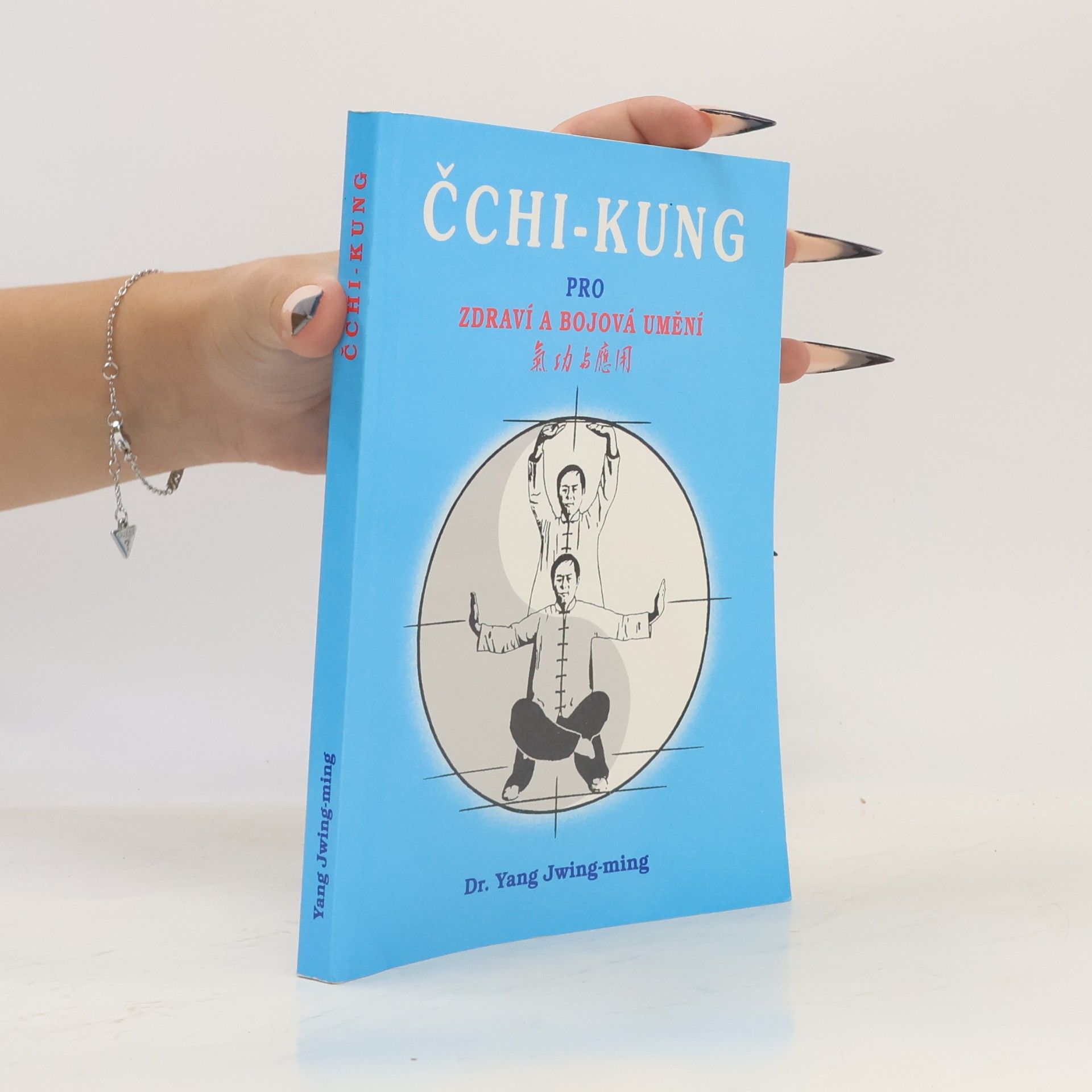 Jwing ming Yang Čchi-Kung pro zdraví a bojová umění