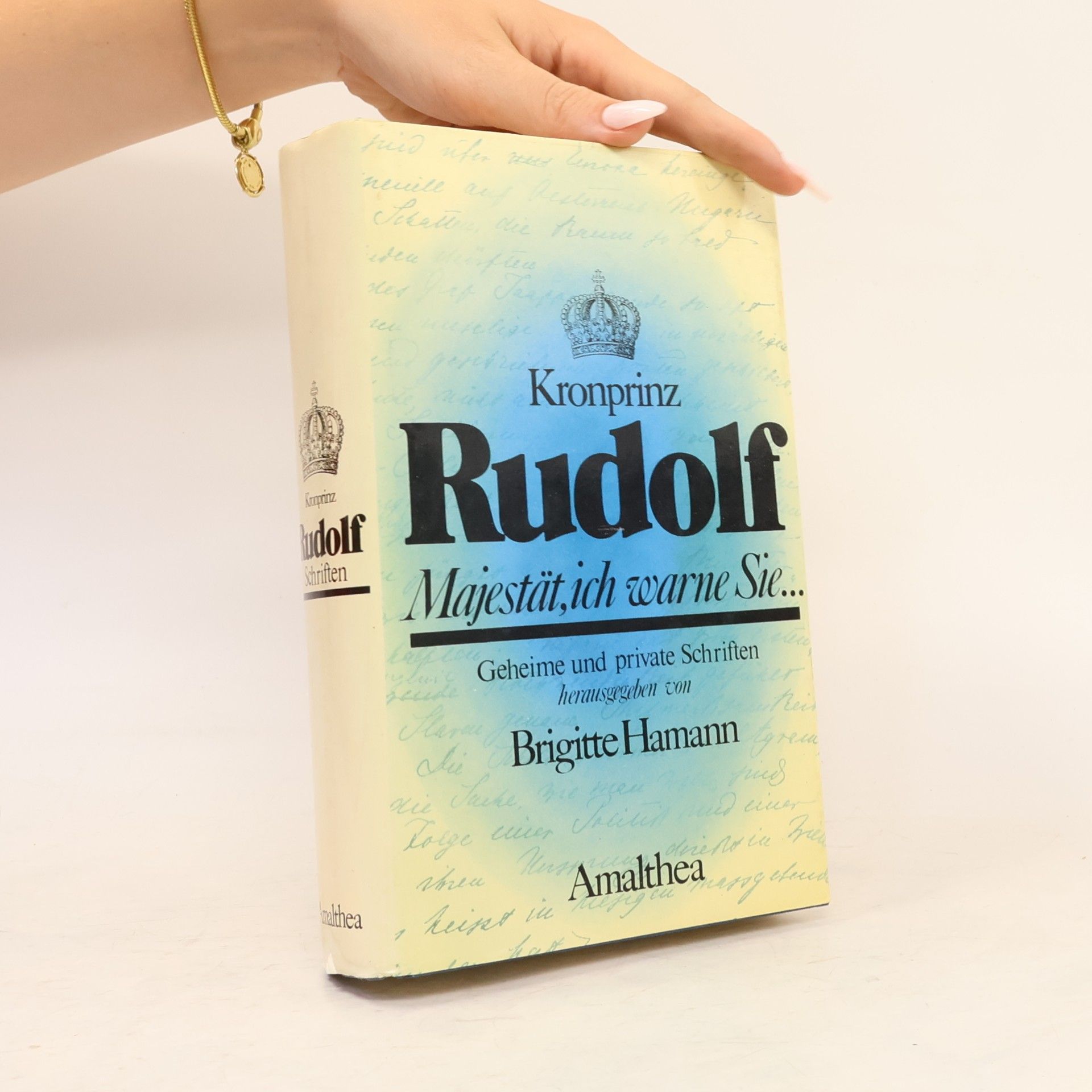 Brigitte Hamann Rudolf - Kronprinz und Rebell