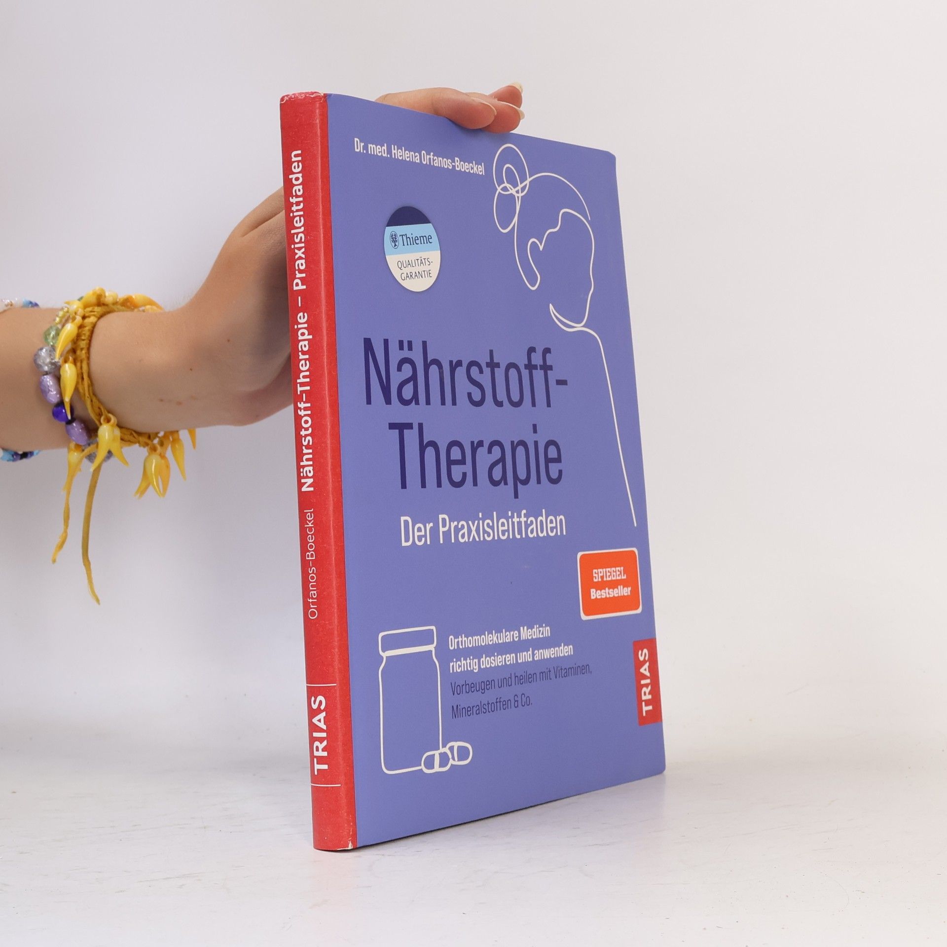 Helena Orfanos Boeckel Nährstoff-Therapie - der Praxisleitfaden