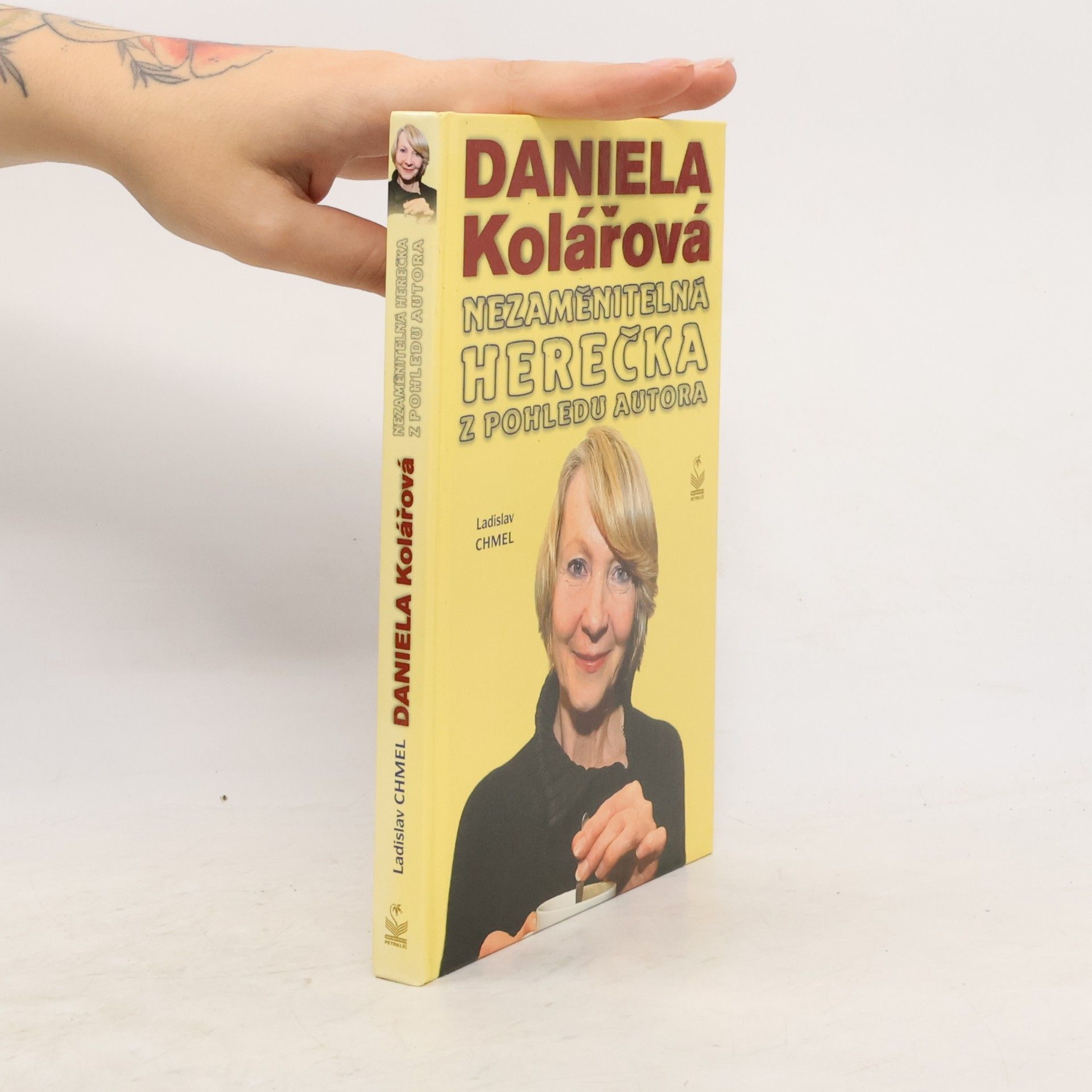 Ladislav Chmel Daniela Kolářová - Nezaměnitelná herečka