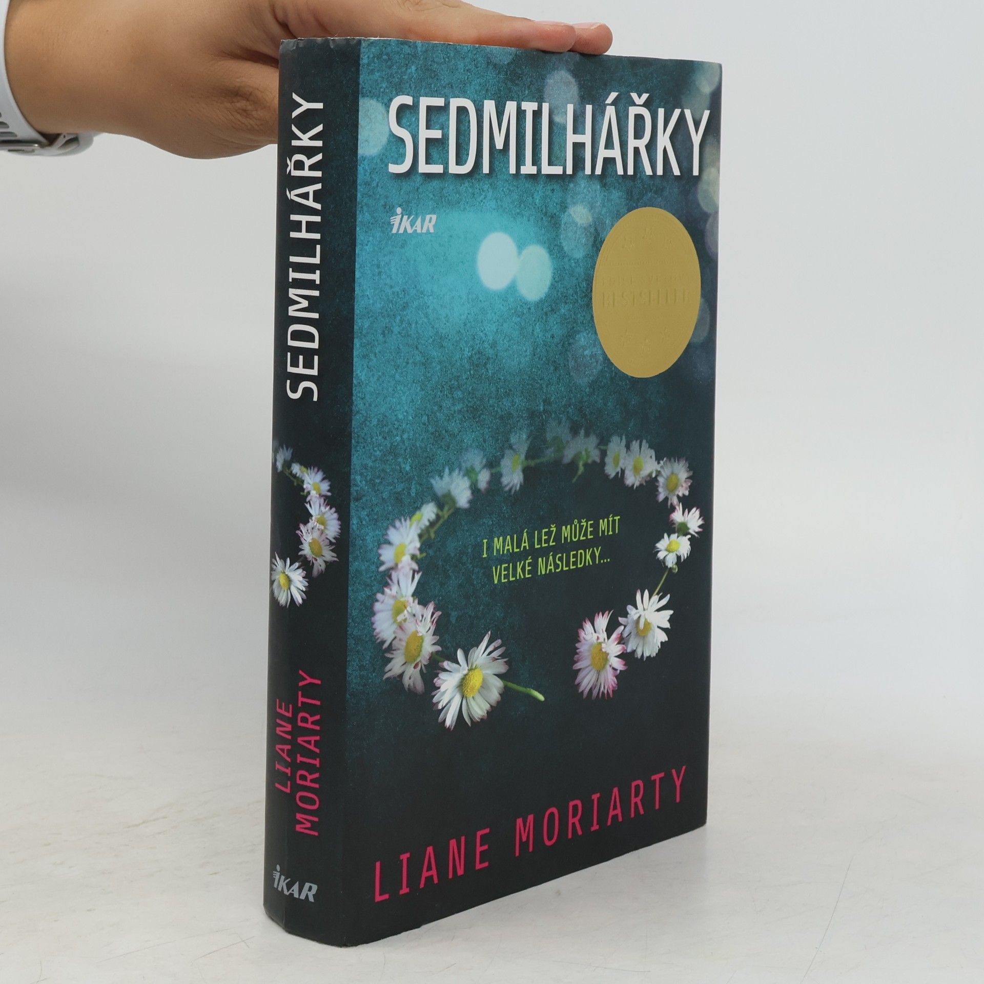 Liane Moriarty Sedmilhářky