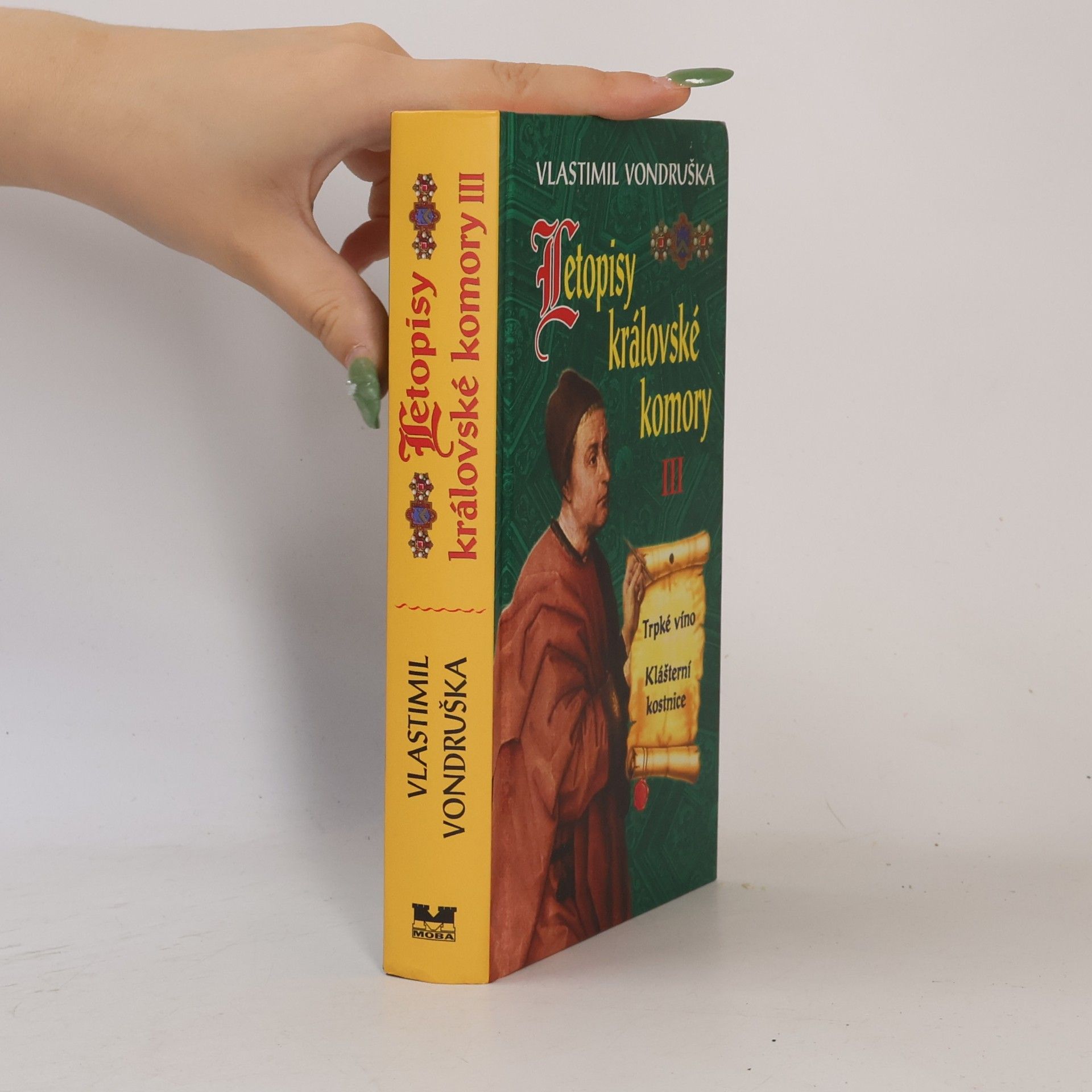 Vlastimil Vondruška Letopisy královské komory 3 (Trpké víno, Klášterní kostnice)