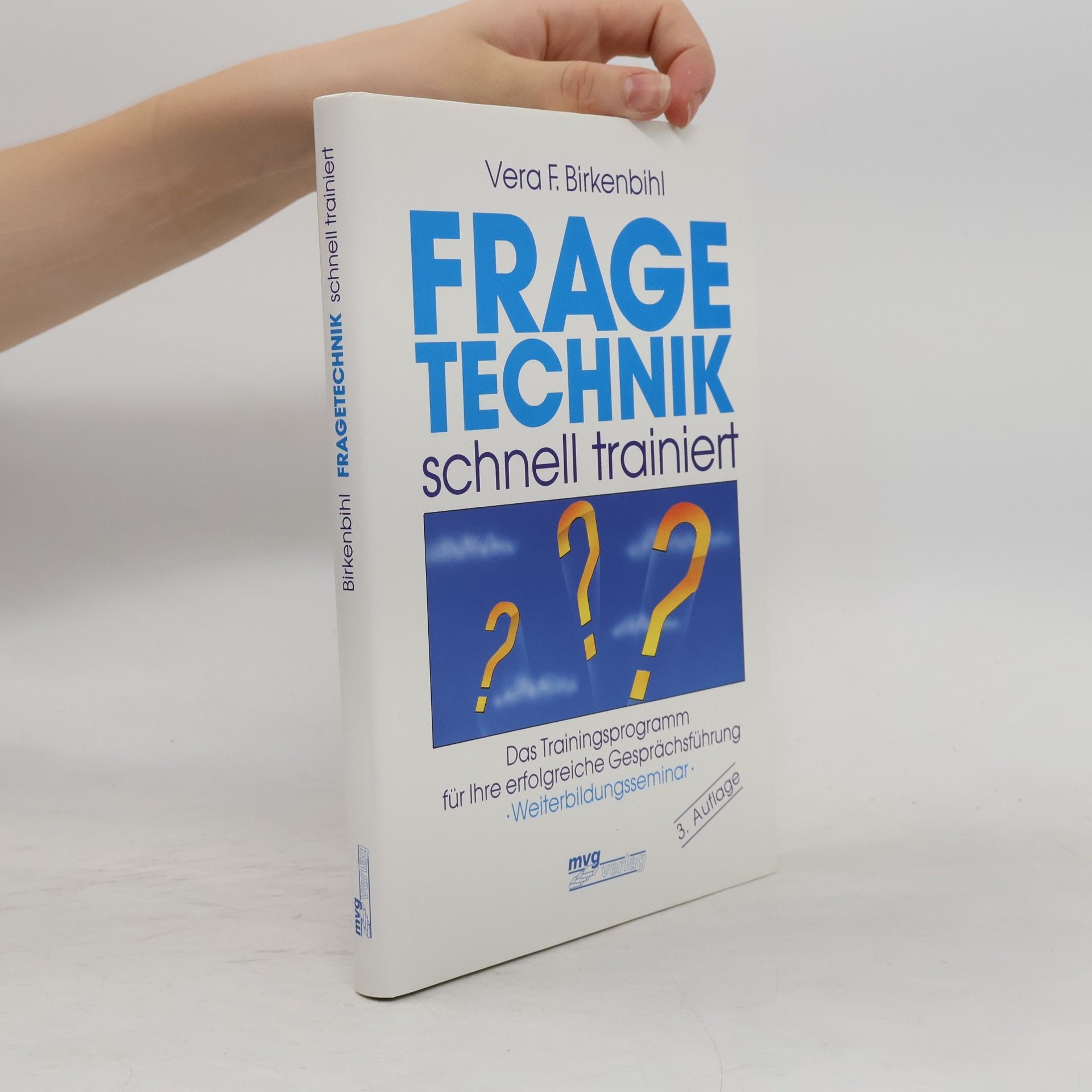 Vera Birkenbihl Fragetechnik schnell trainiert