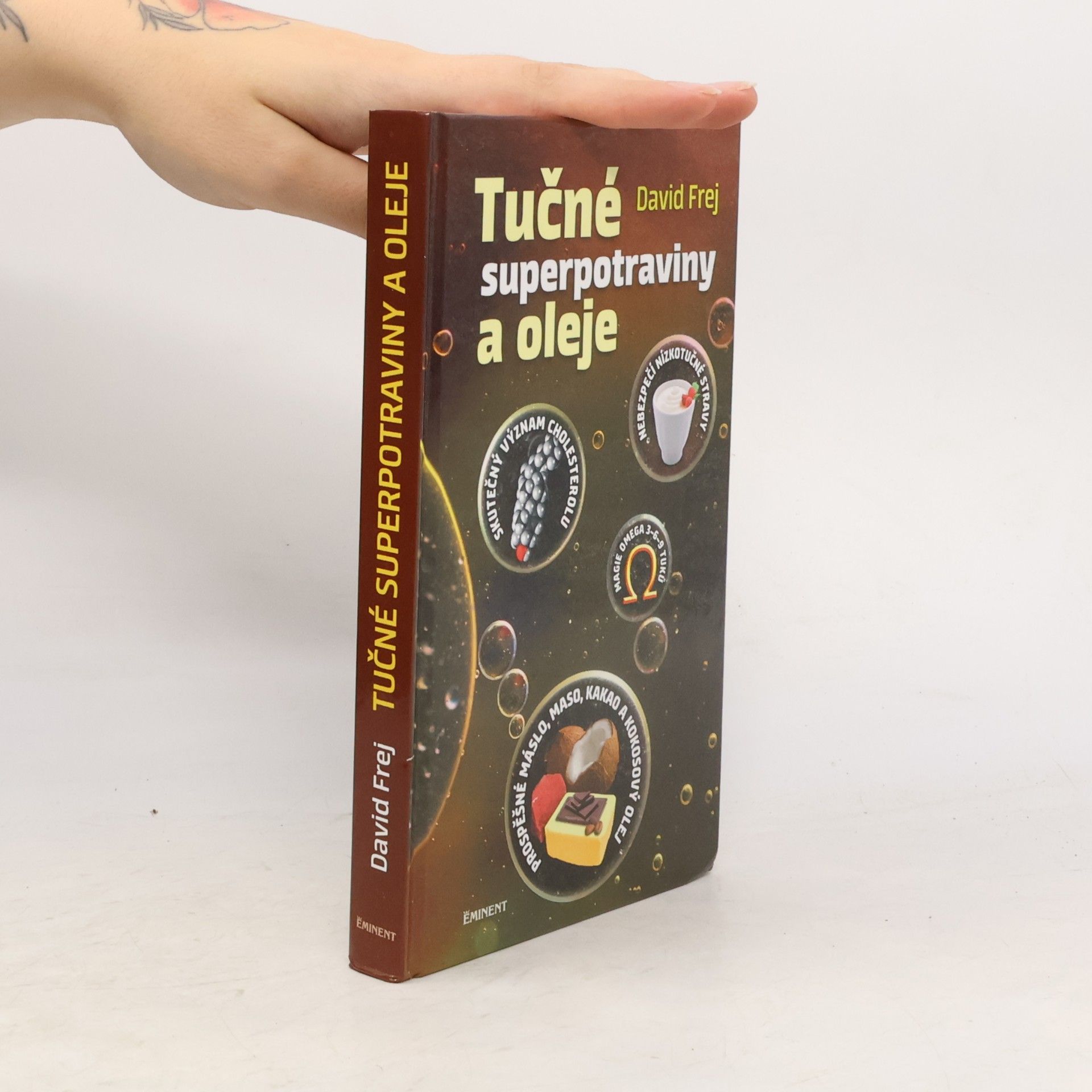 David Frej Tučné superpotraviny a oleje