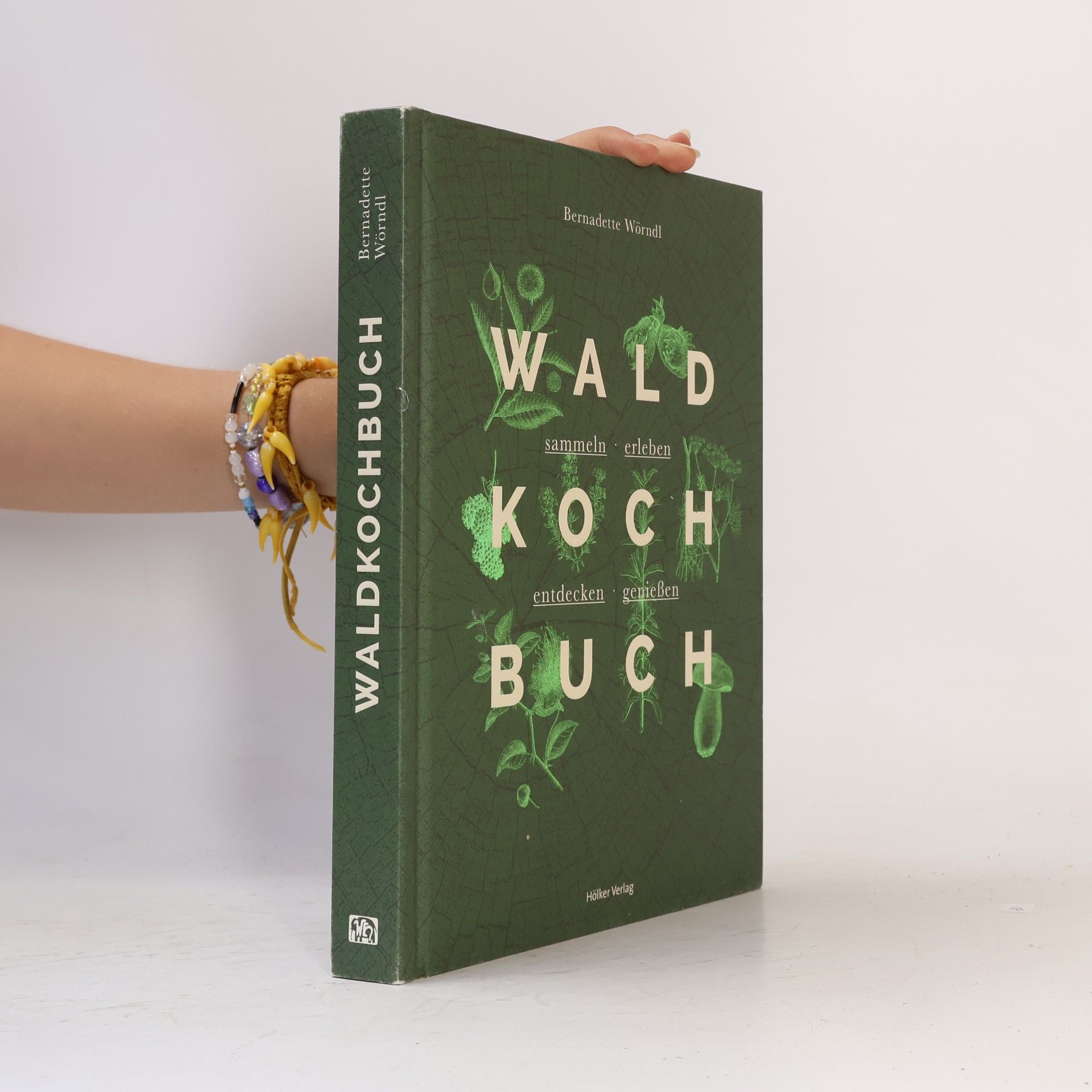Bernadette Wörndl Waldkochbuch