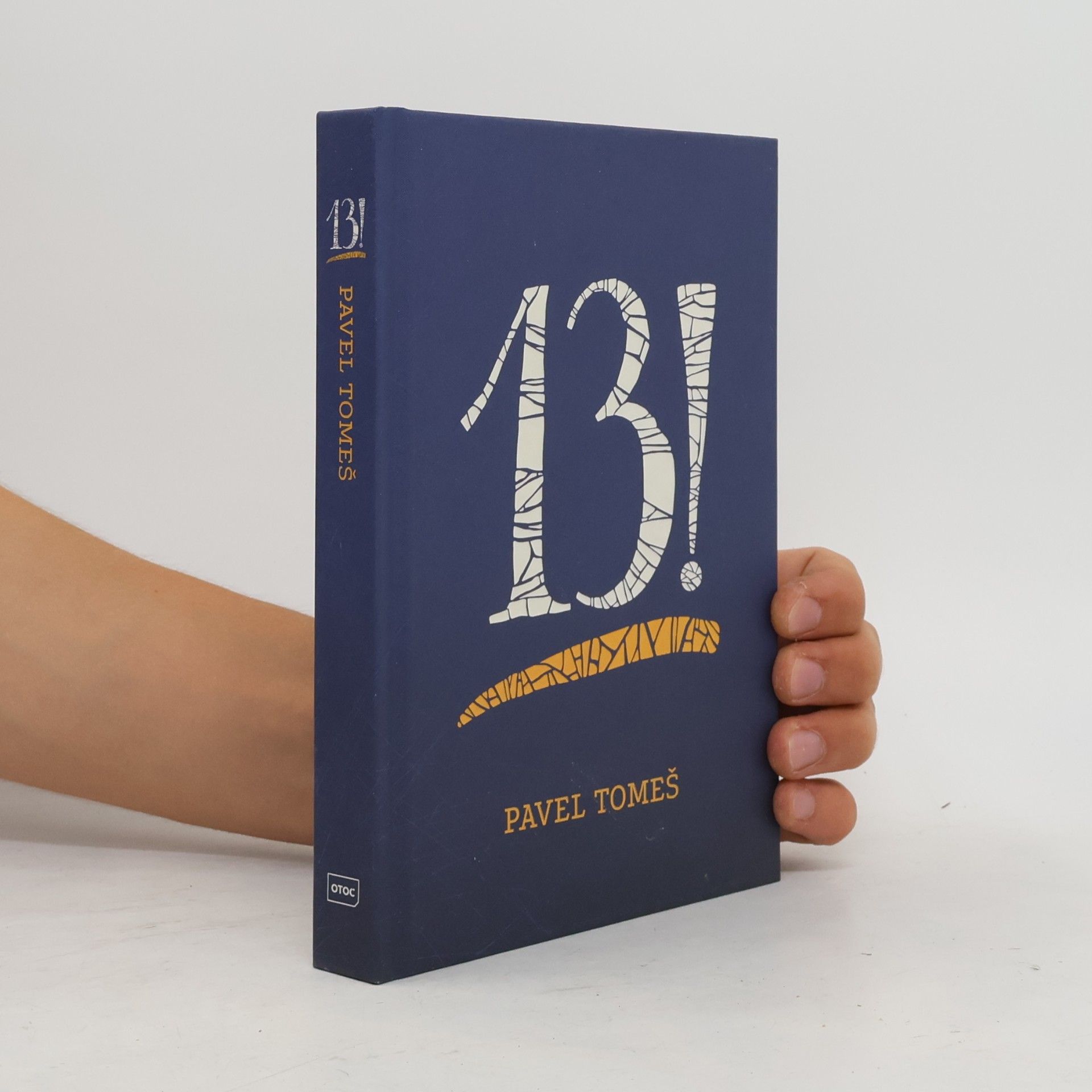 Pavel Tomeš 13! : třináct příběhů s přílohami