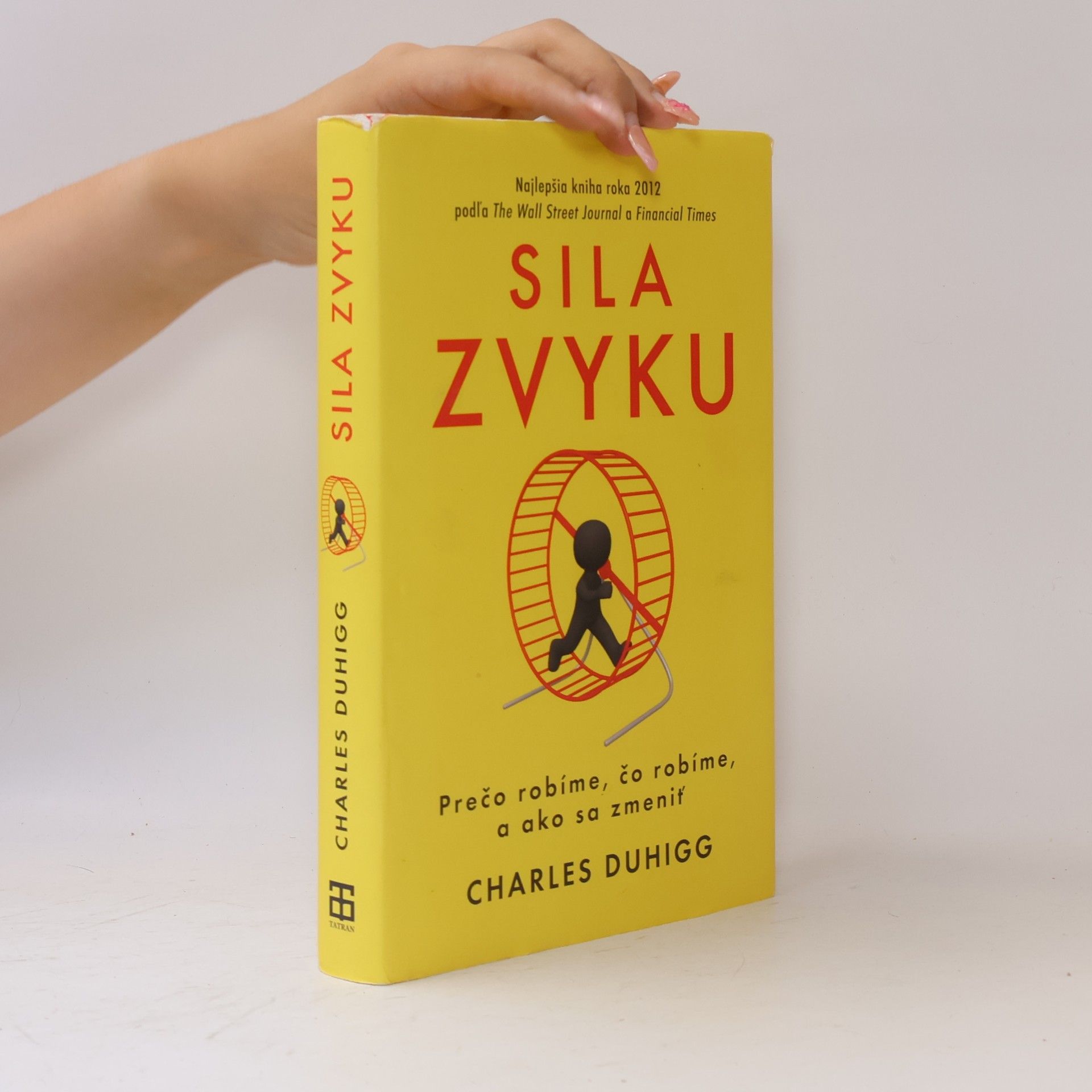 Charles Duhigg Sila zvyku – Prečo robíme, čo robíme, a ako sa zmeniť
