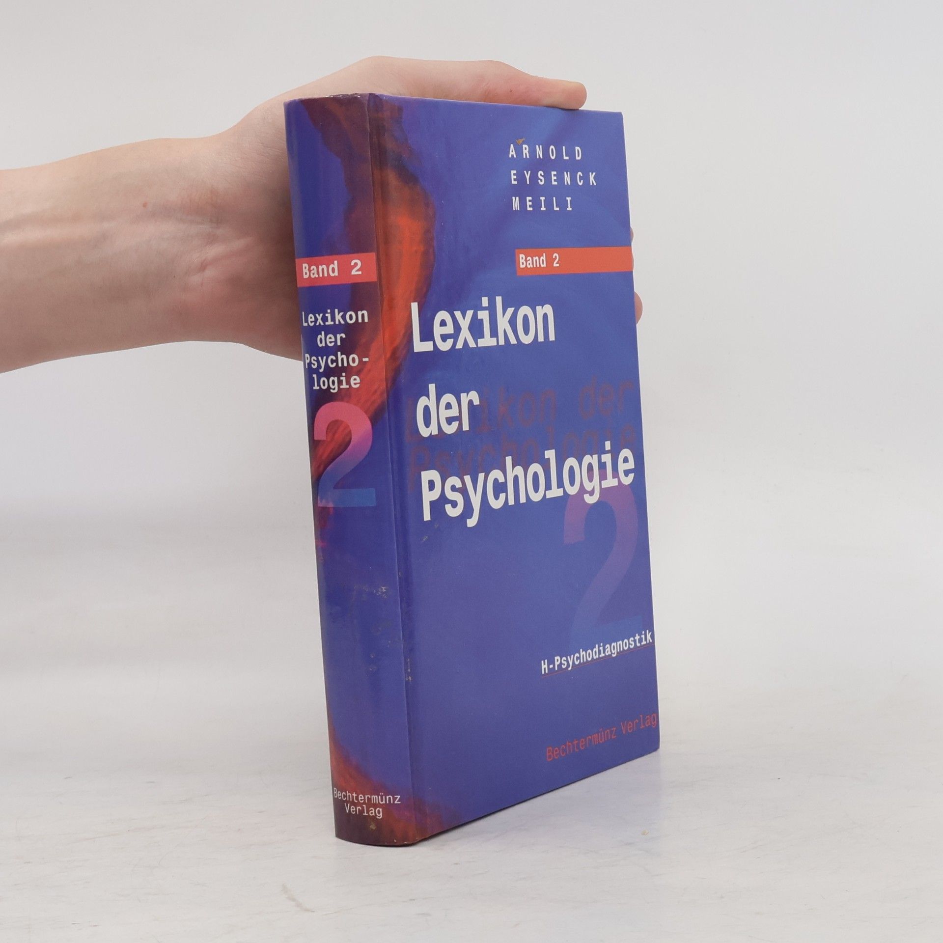 Arnold Eysenck Meili Lexikon der Psychologie. Band 2