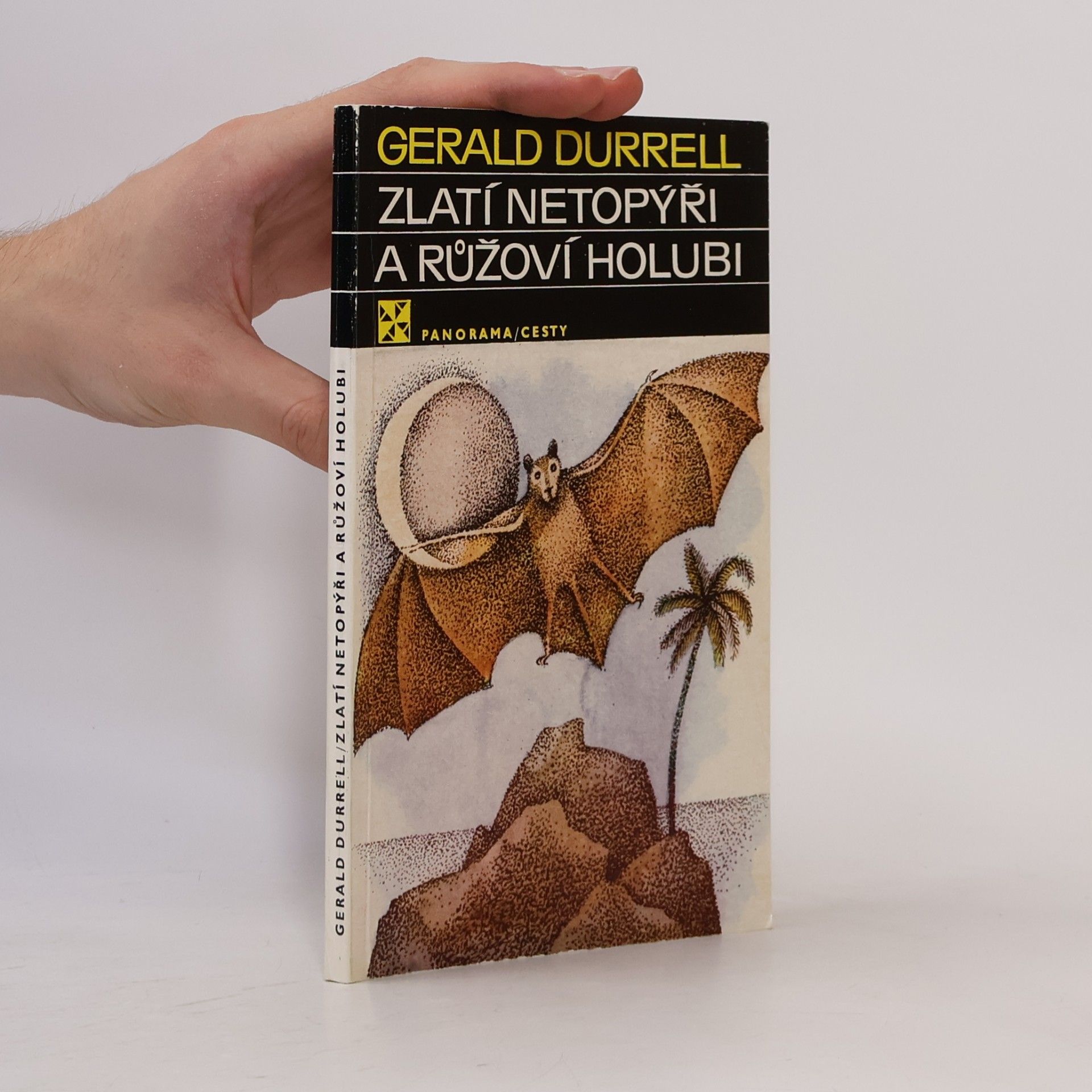 Gerald Durrell Zlatí netopýři a růžoví holubi