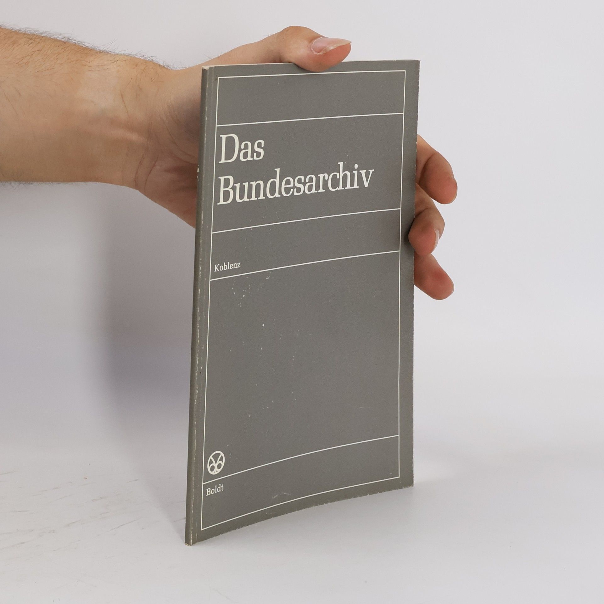 Das Bundesarchiv. Entwicklung und Aufgaben