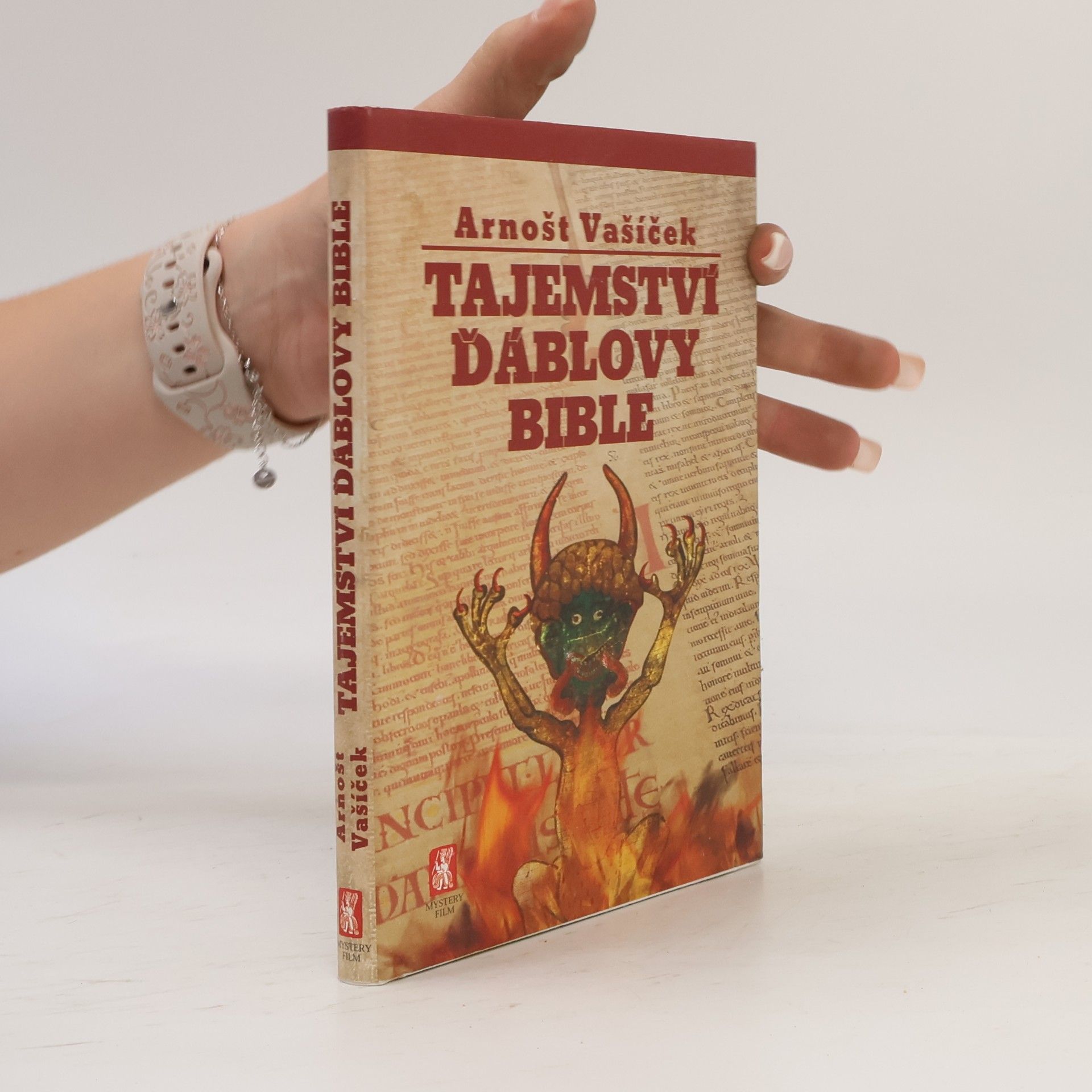 Arnošt Vašíček Tajemství Ďáblovy bible. Nastaly poslední dny lidstva? Proroctví ukryté v nejpodivnější knize světa