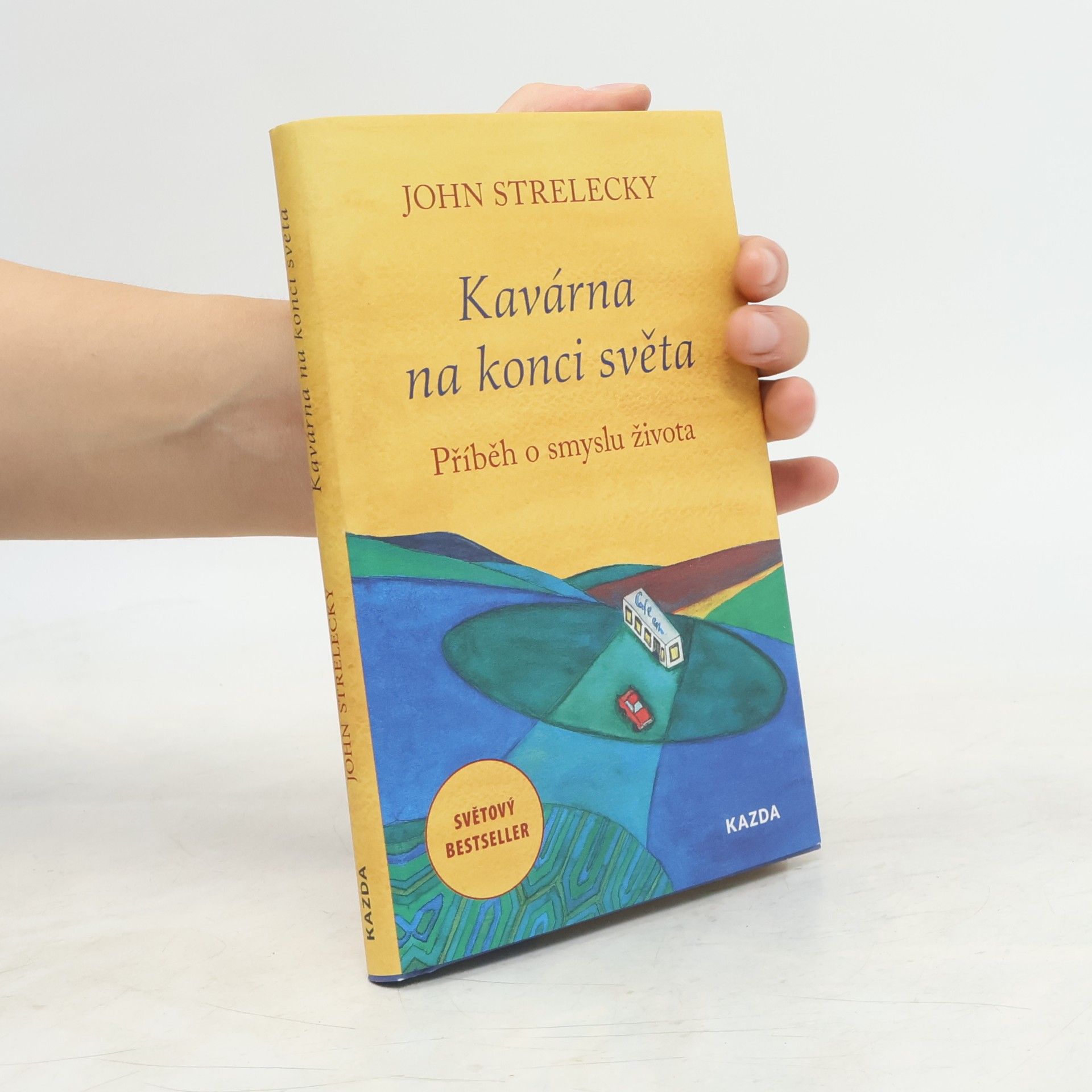 John P. Strelecky Kavárna na konci světa. Příběh o smyslu života