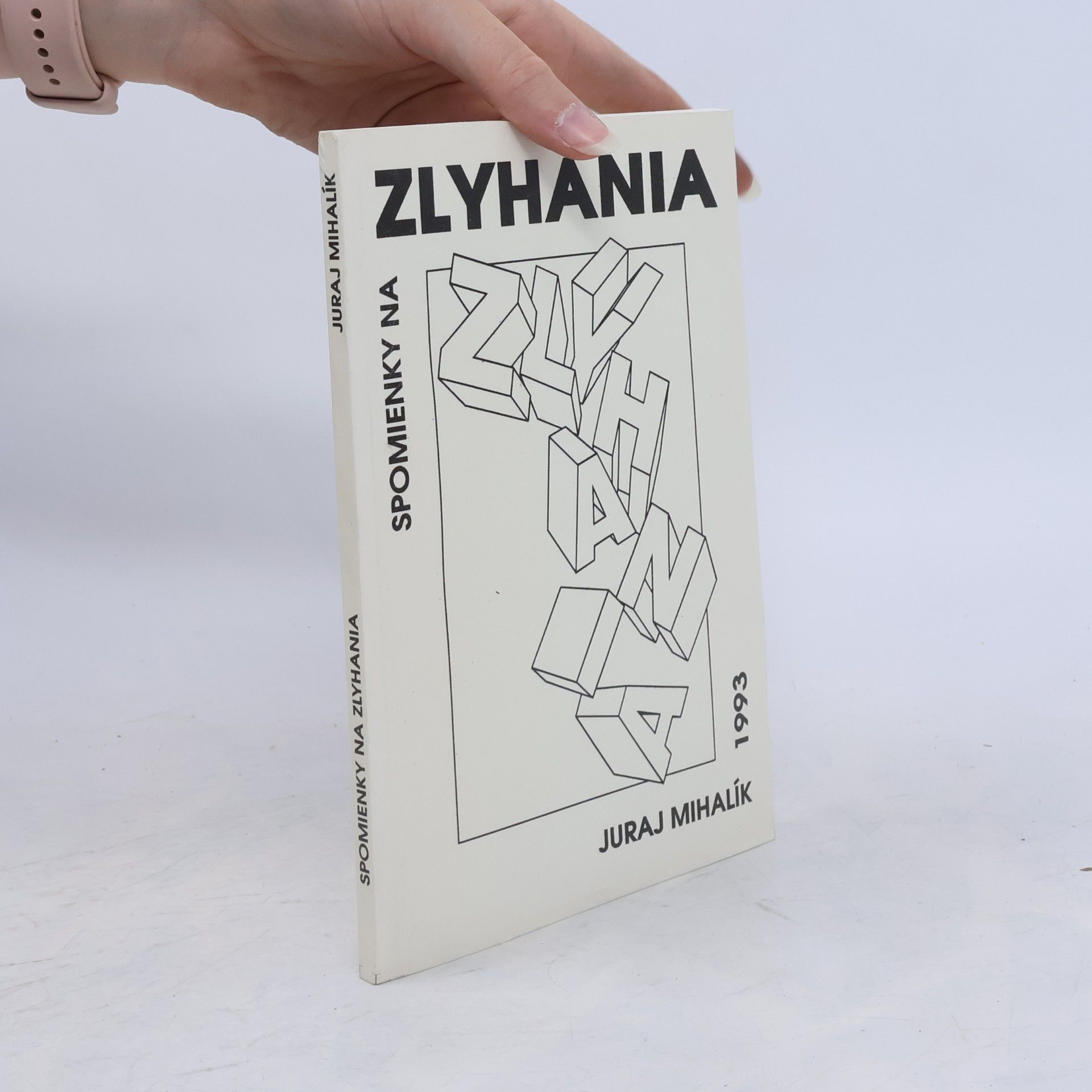 Juraj Mihalík Spomienky na zlyhania