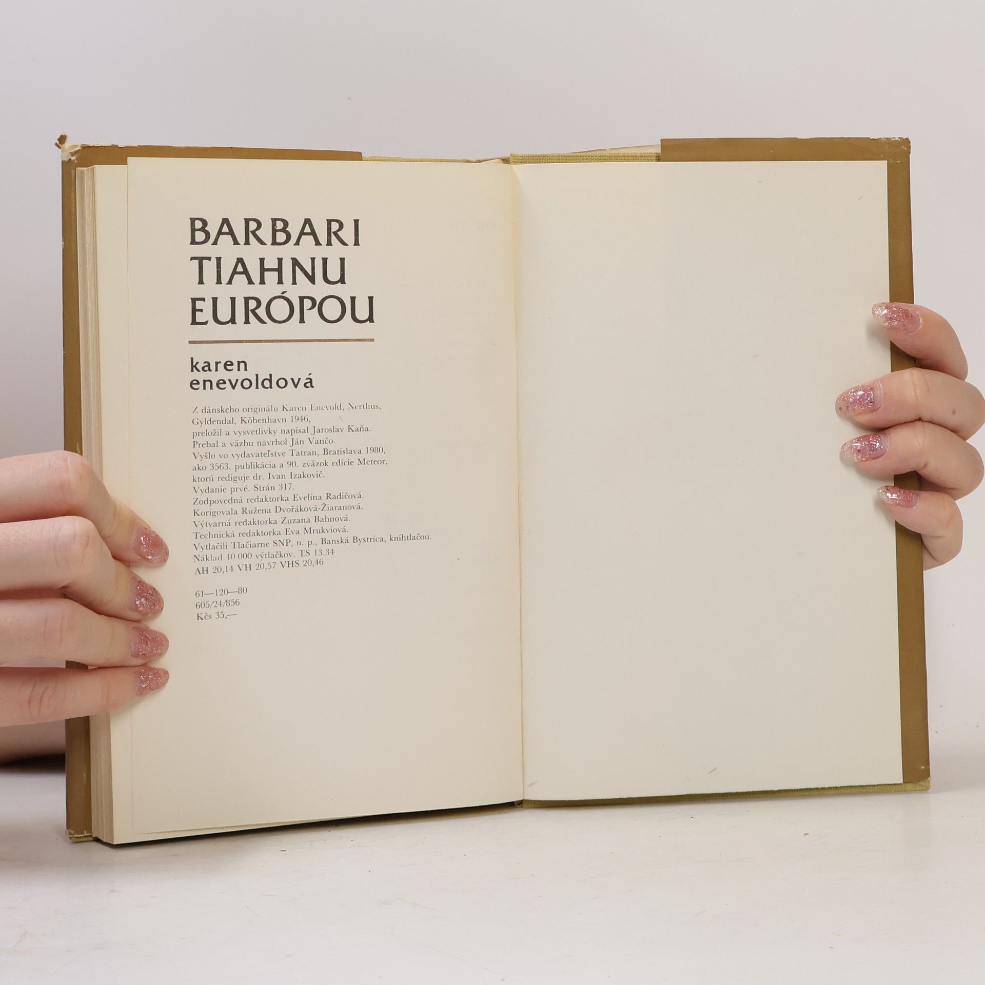 Karen Enevold Barbari tiahnu Európou