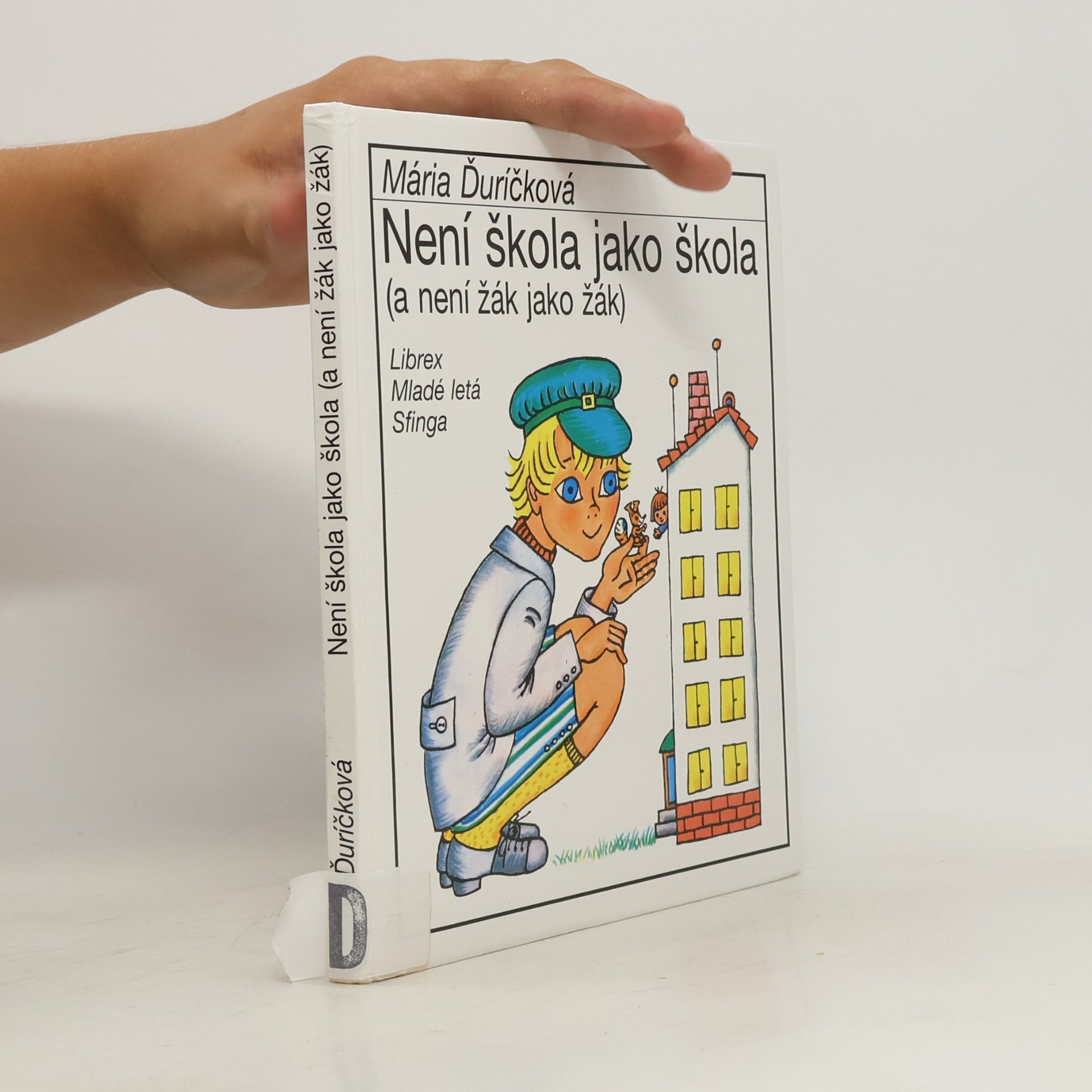 Mária Ďuríčková Není škola jako škola (a není žák jako žák)
