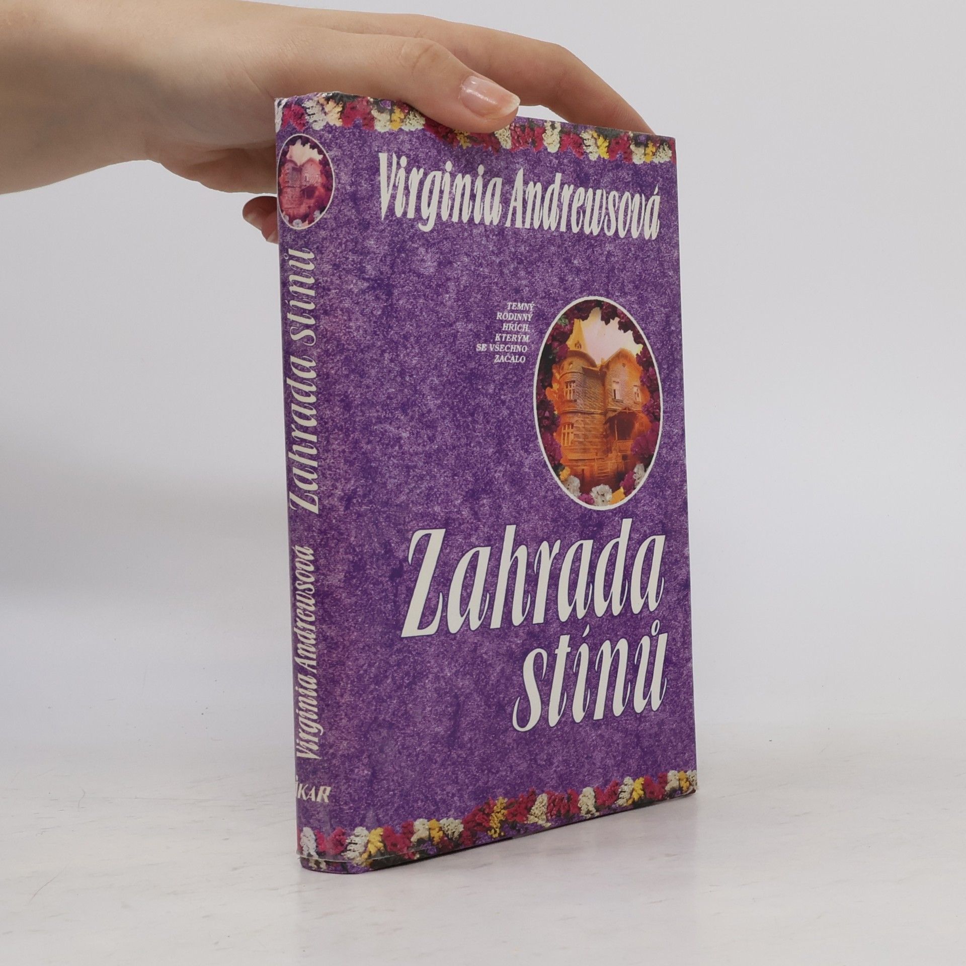 V. C. Andrews Zahrada stínů. 5. část pentalogie