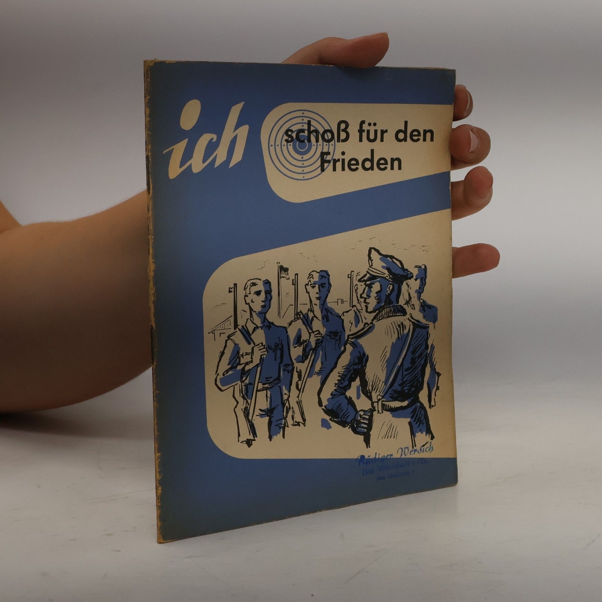 Autorenkollektiv Ich schoß für den Frieden