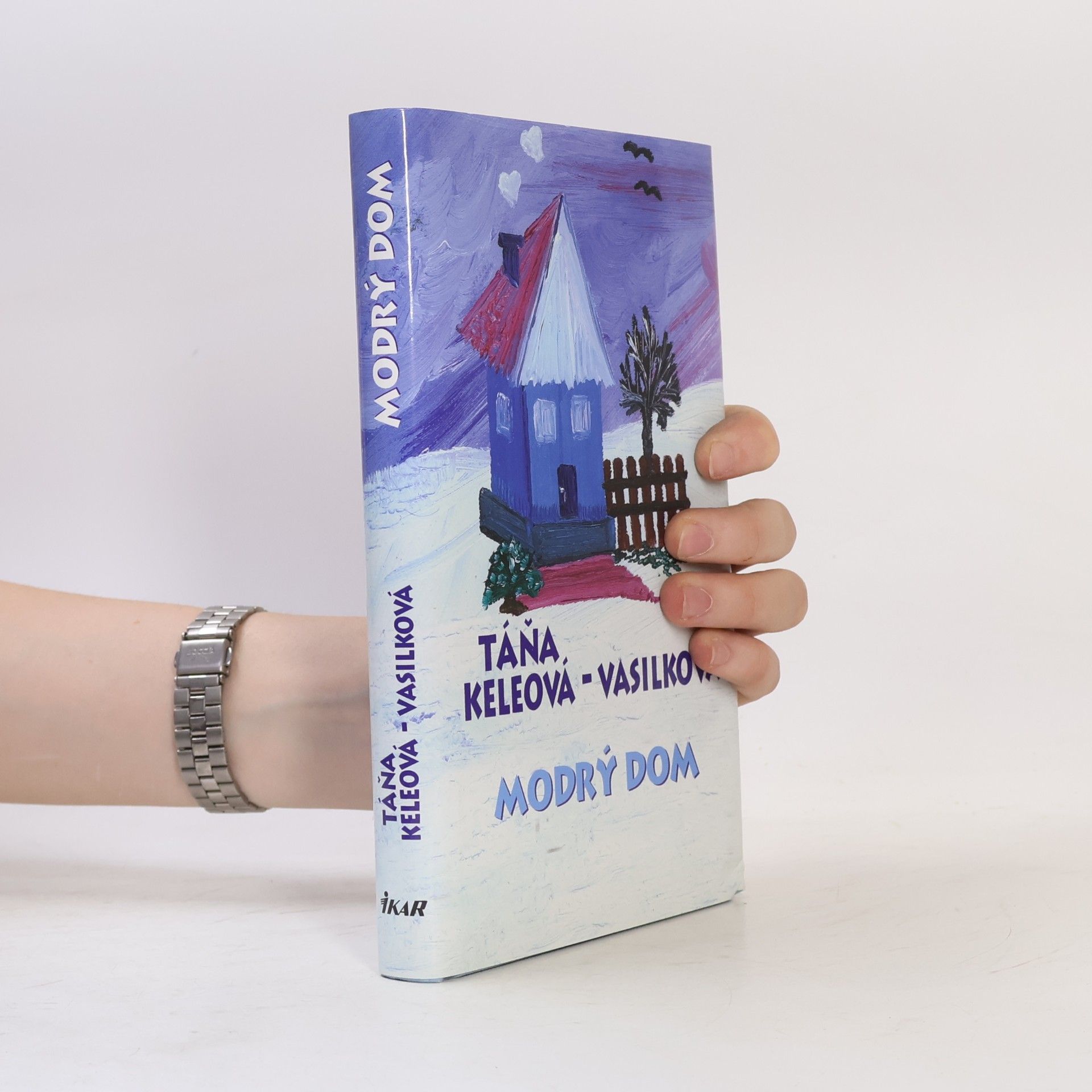 Táňa Keleová-Vasilková Modrý dom