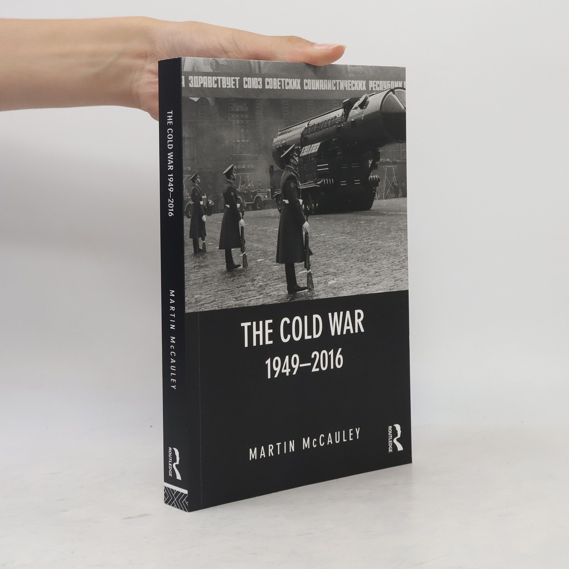 Martin McCauley Seminar Studies: The Cold War 1949-2016