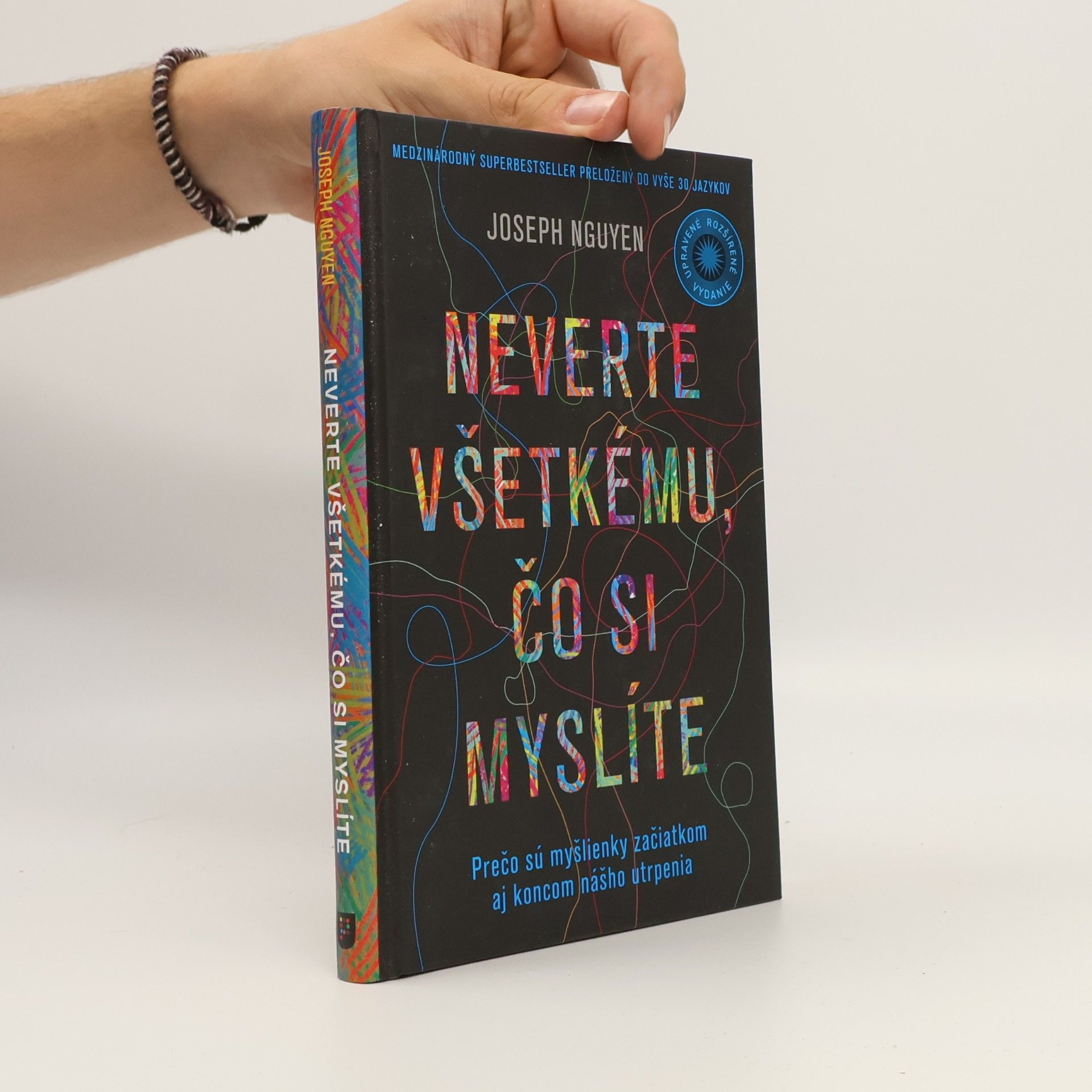 Joseph Nguyen Neverte všetkému, čo si myslíte