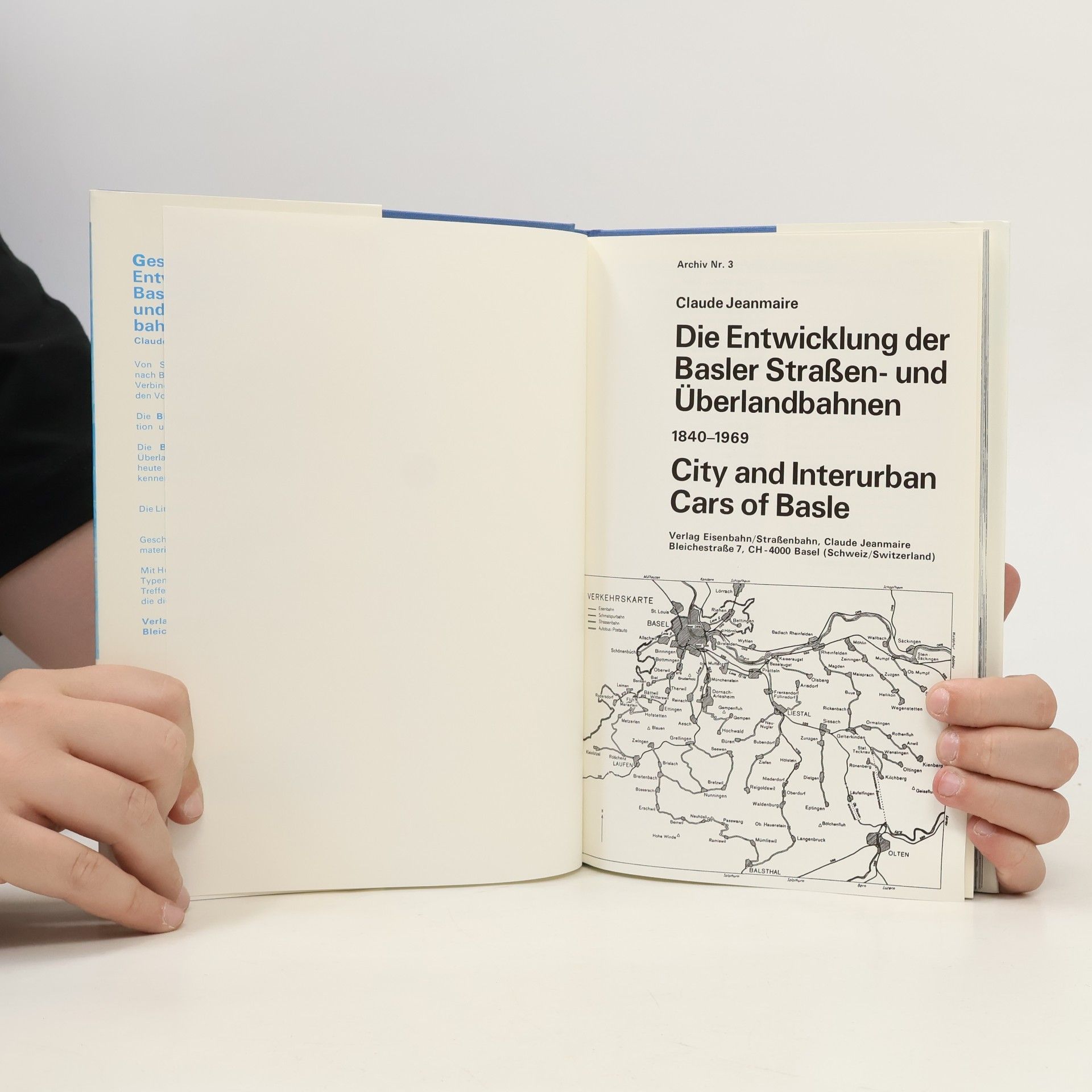 Claude Jeanmaire Die Entwicklung der Basler Straßen- und Überlandbahnen 1840-1969