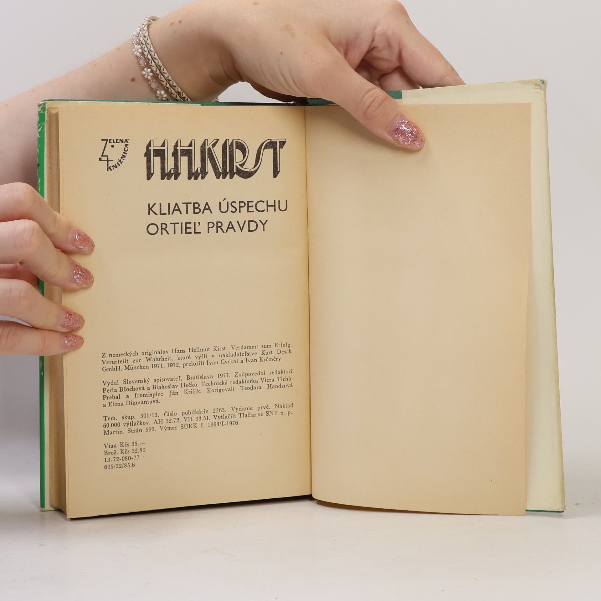 Hans Hellmut Kirst Kliatba úspechu. Ortieľ pravdy