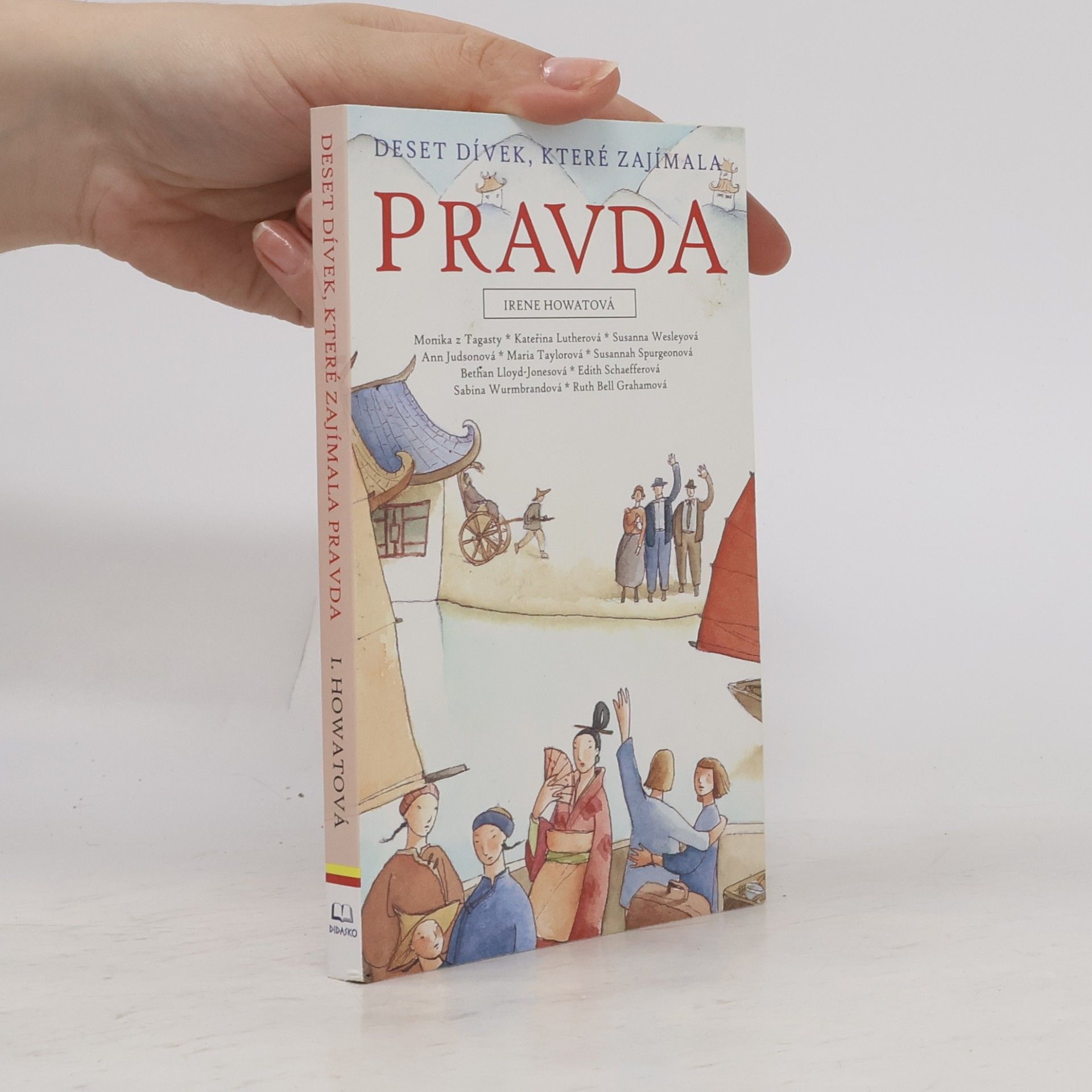 Irene Howat Deset dívek, které zajímala pravda