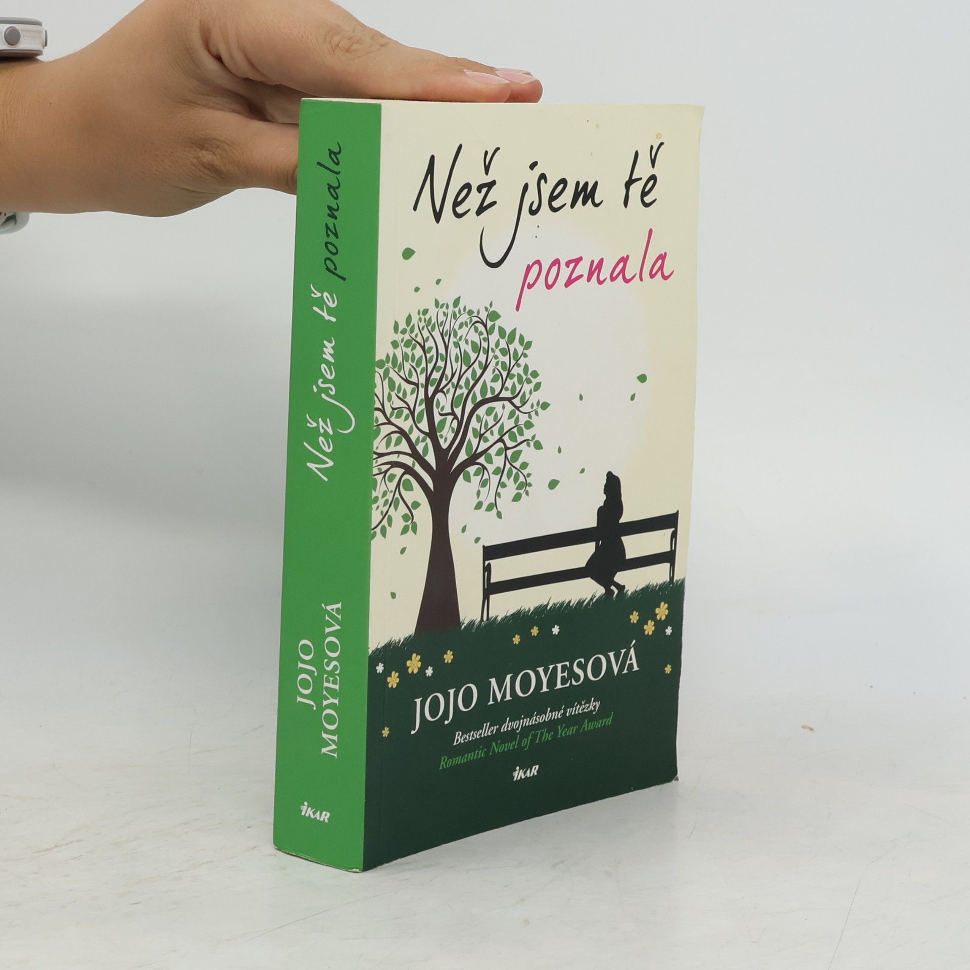 Jojo Moyes Než jsem tě poznala