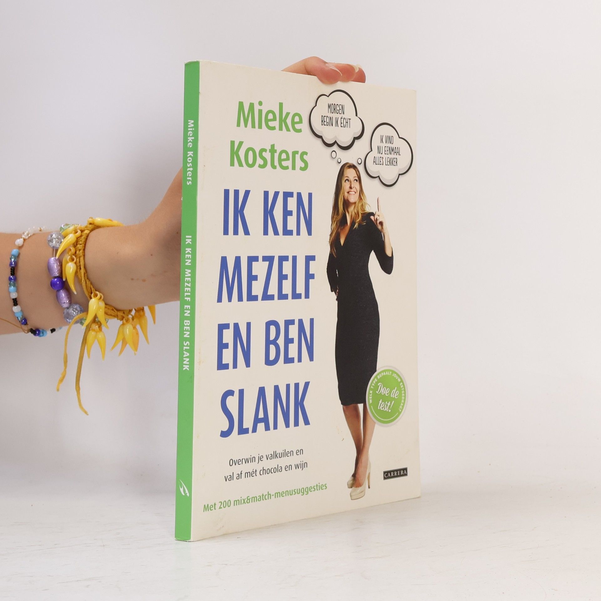 Mieke Kosters Ik ken mezelf en ben slank