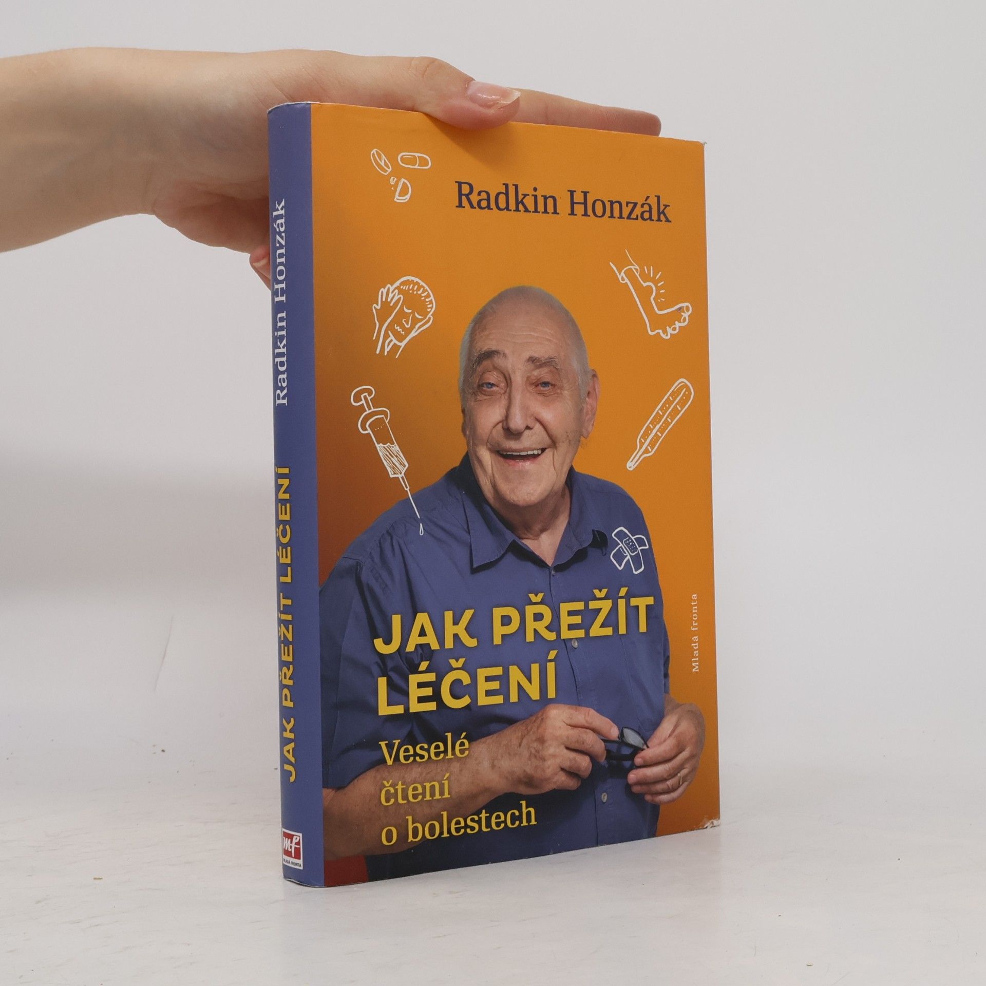 Radkin Honzák Jak přežít léčení : Veselé čtení o bolestech
