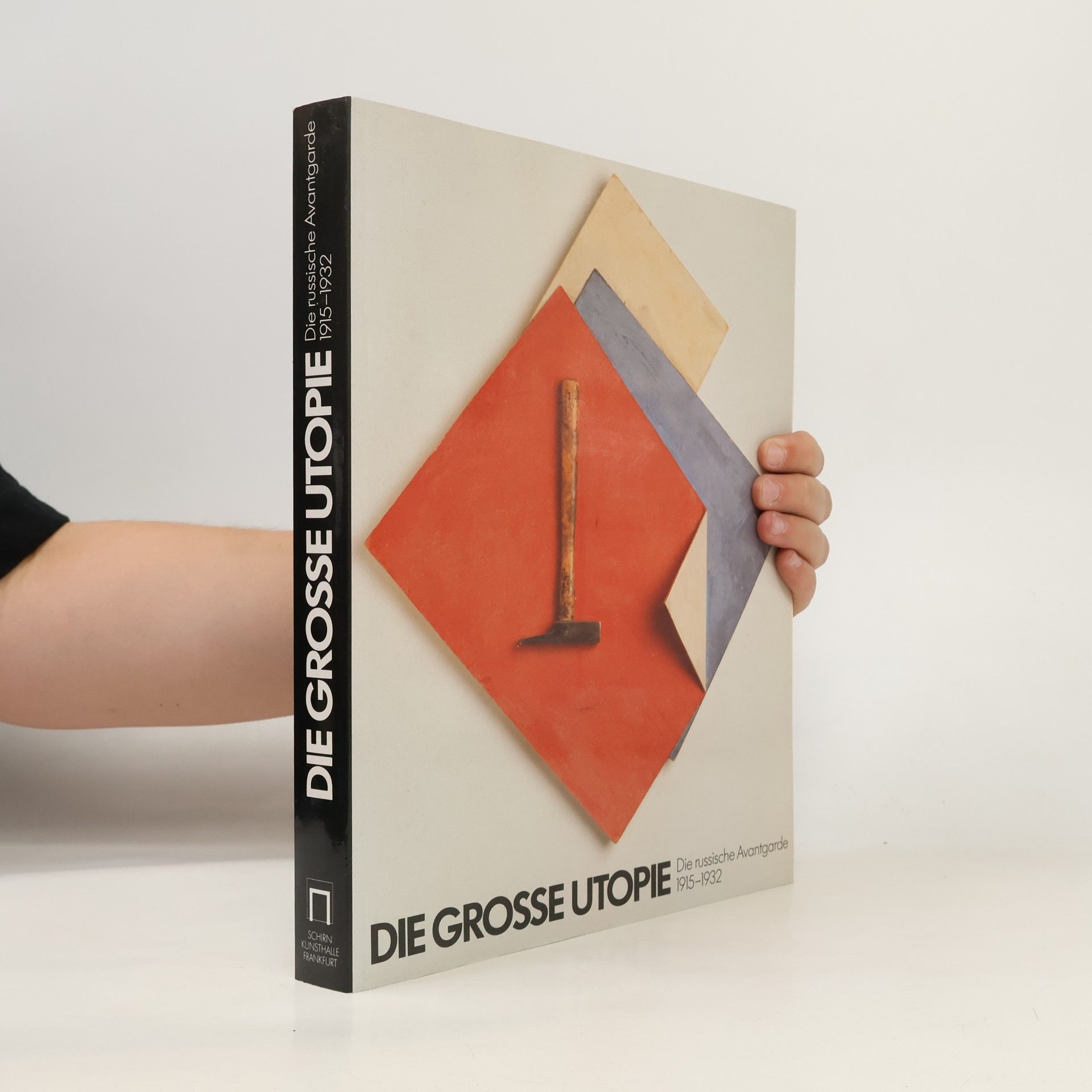 Die grosse Utopie. Die russische Avantgarde 1915–1932