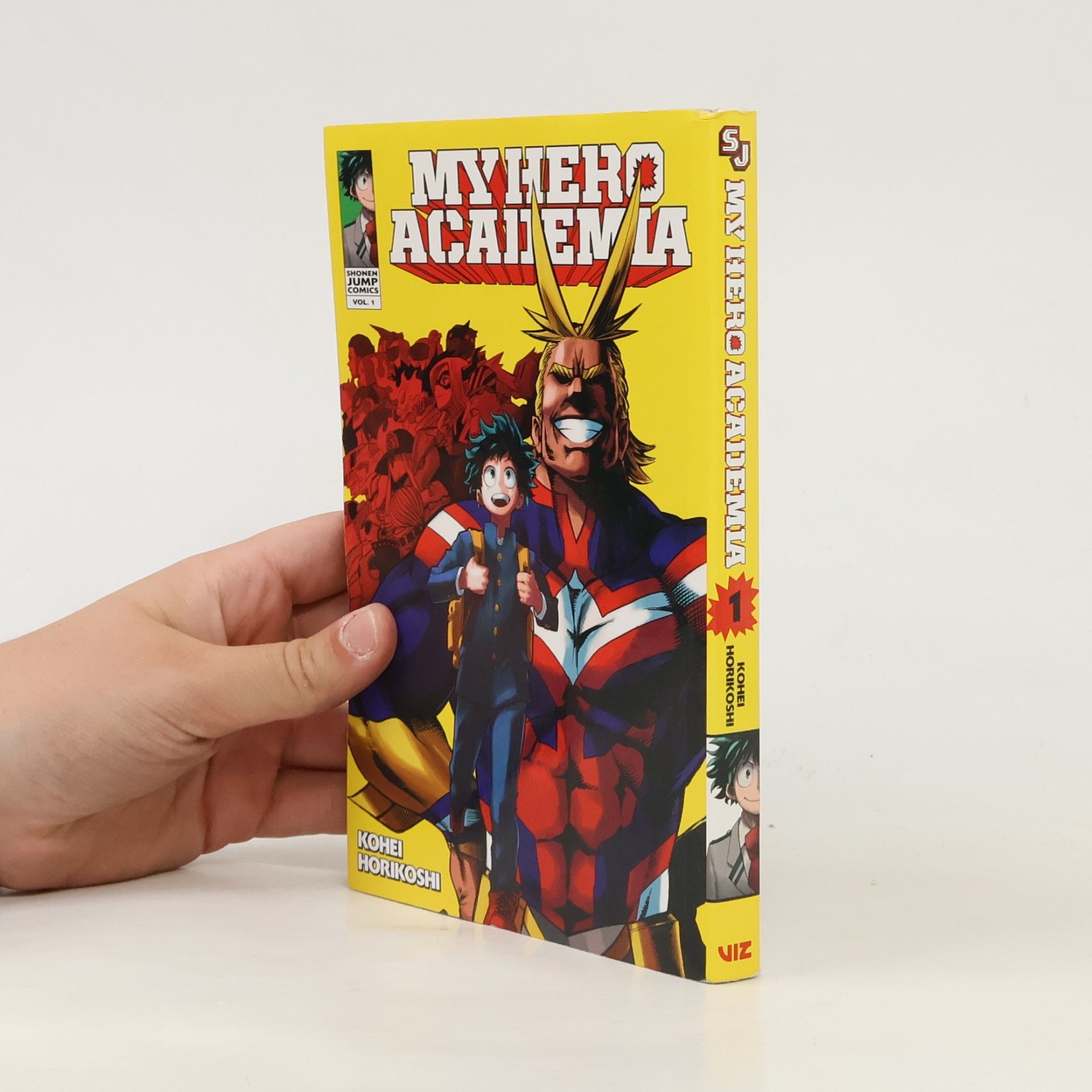 Kōhei Horikoshi My Hero Academia. Vol. 1, Izuku Midoriya - Origin