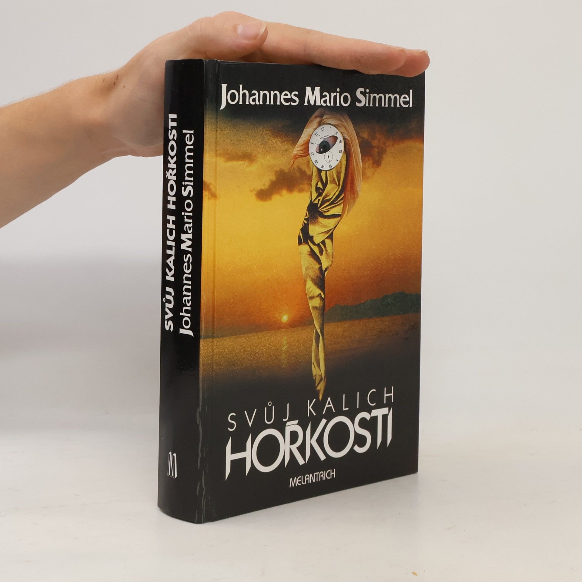 Johannes Mario Simmel Svůj kalich hořkosti