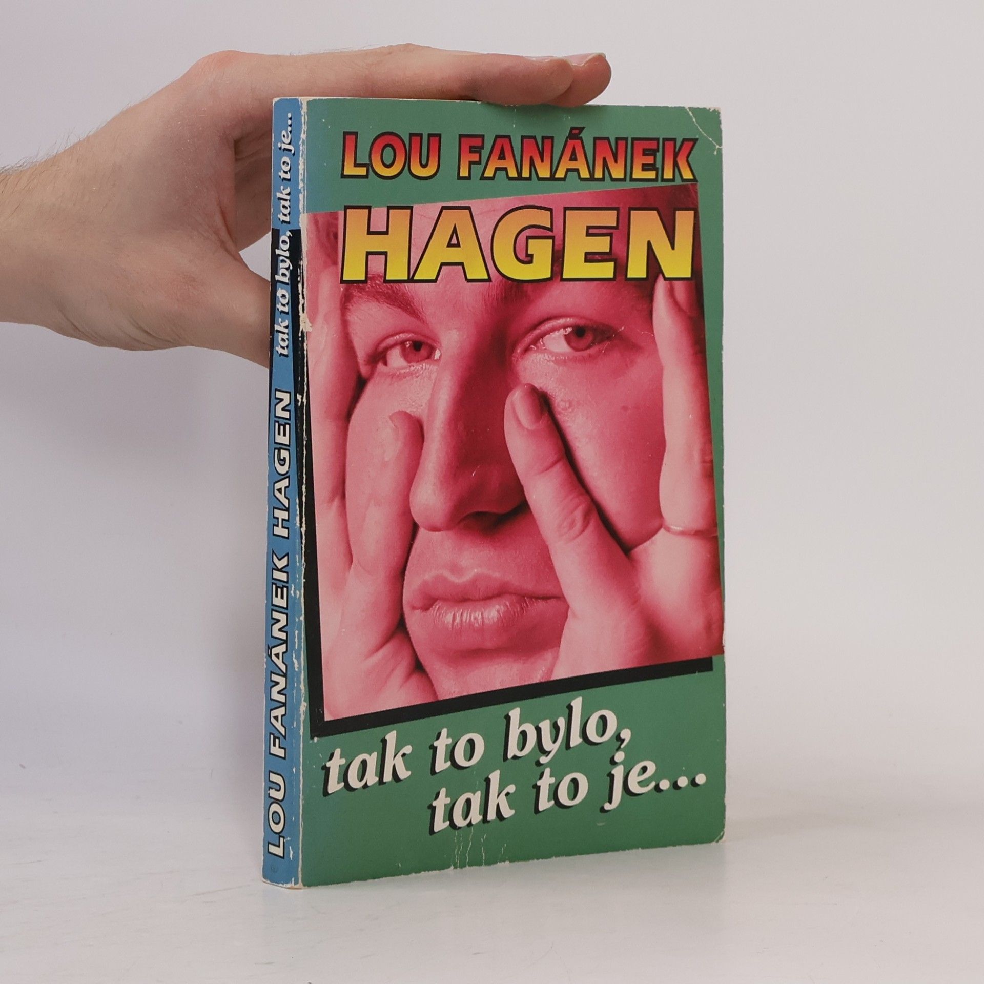 Lou Fanánek Hagen Tak to bylo, tak to je...