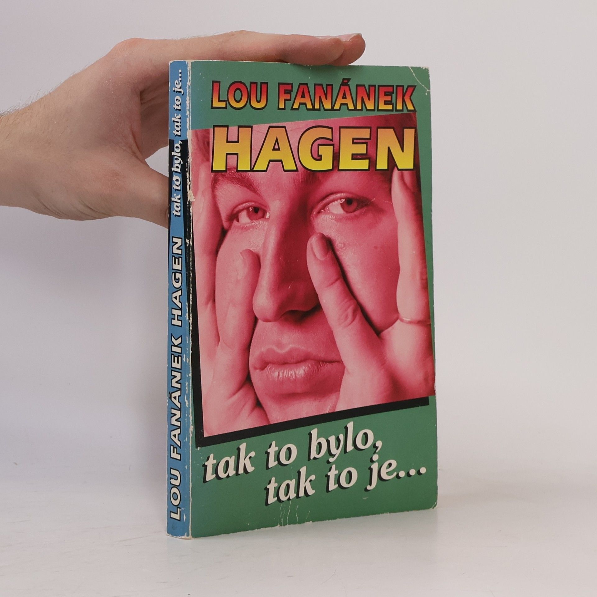 Lou Fanánek Hagen Tak to bylo, tak to je...