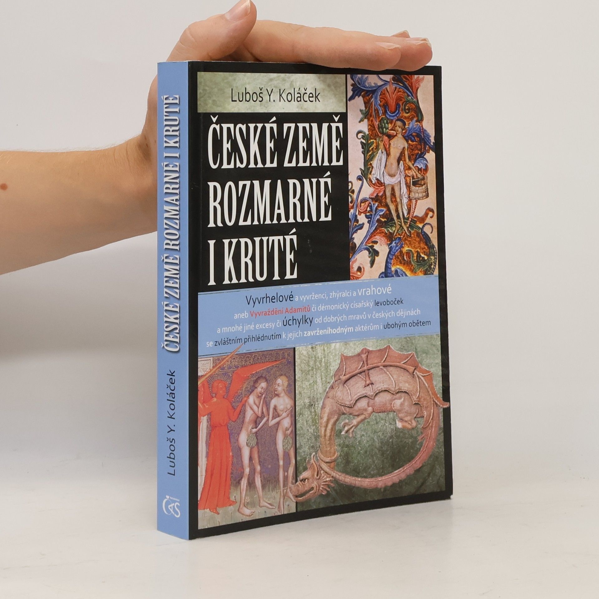 Luboš Y. Koláček České země rozmarné i kruté