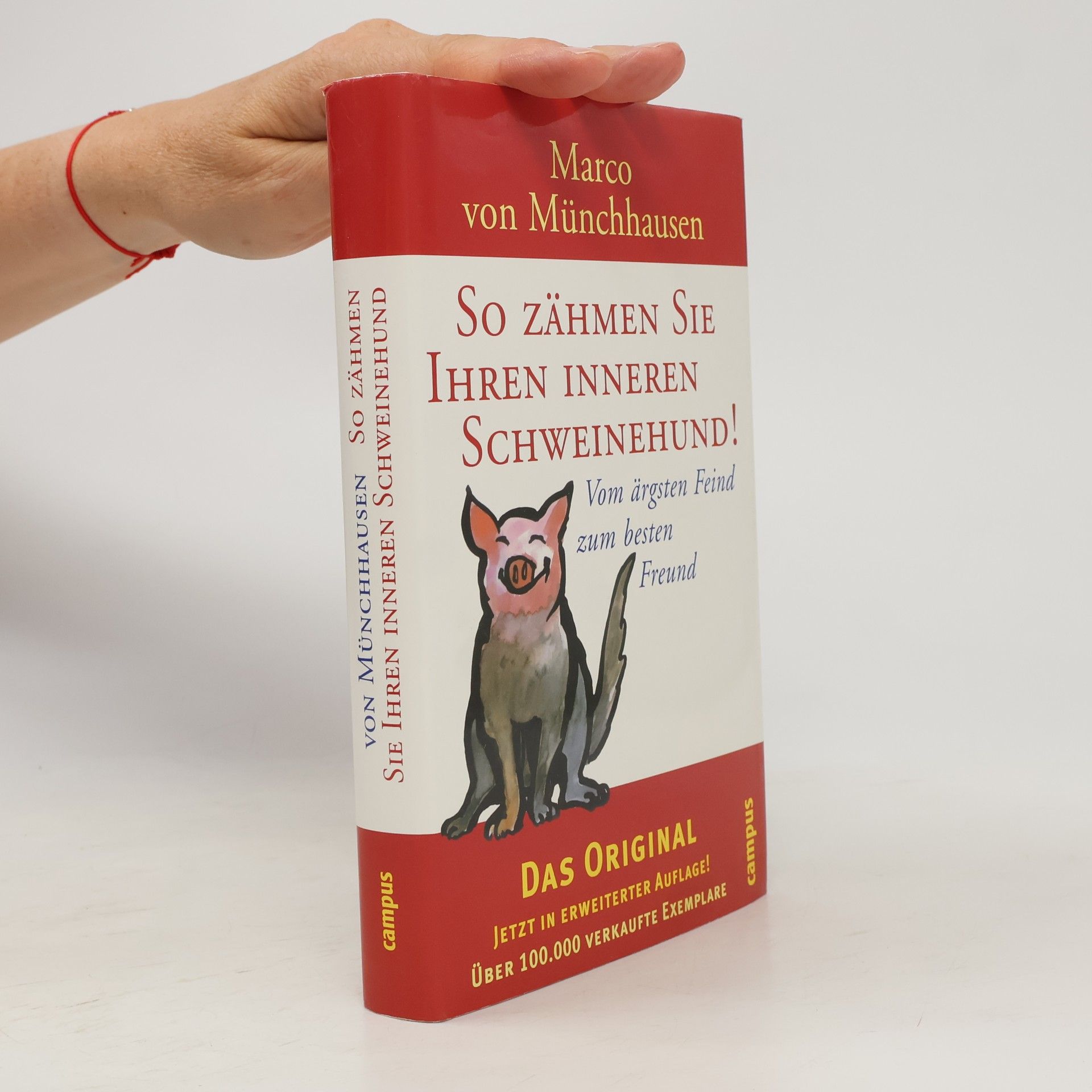 Marco von Münchhausen So zähmen Sie Ihren inneren Schweinehund!