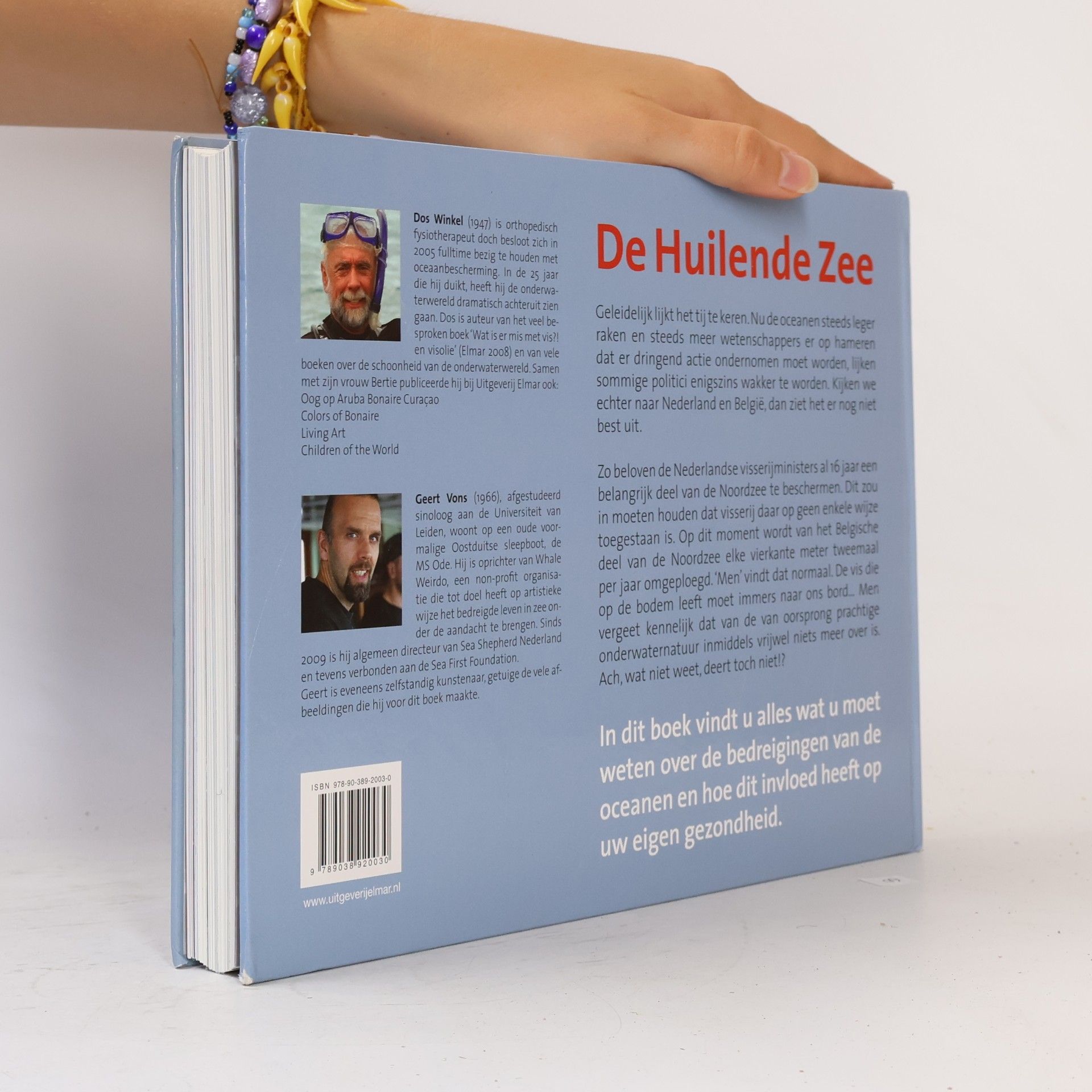 Dos Winkel De huilende zee. De bedreigingen van de oceanen en hun bewoners. Hoe gezond zijn vis en visolie?