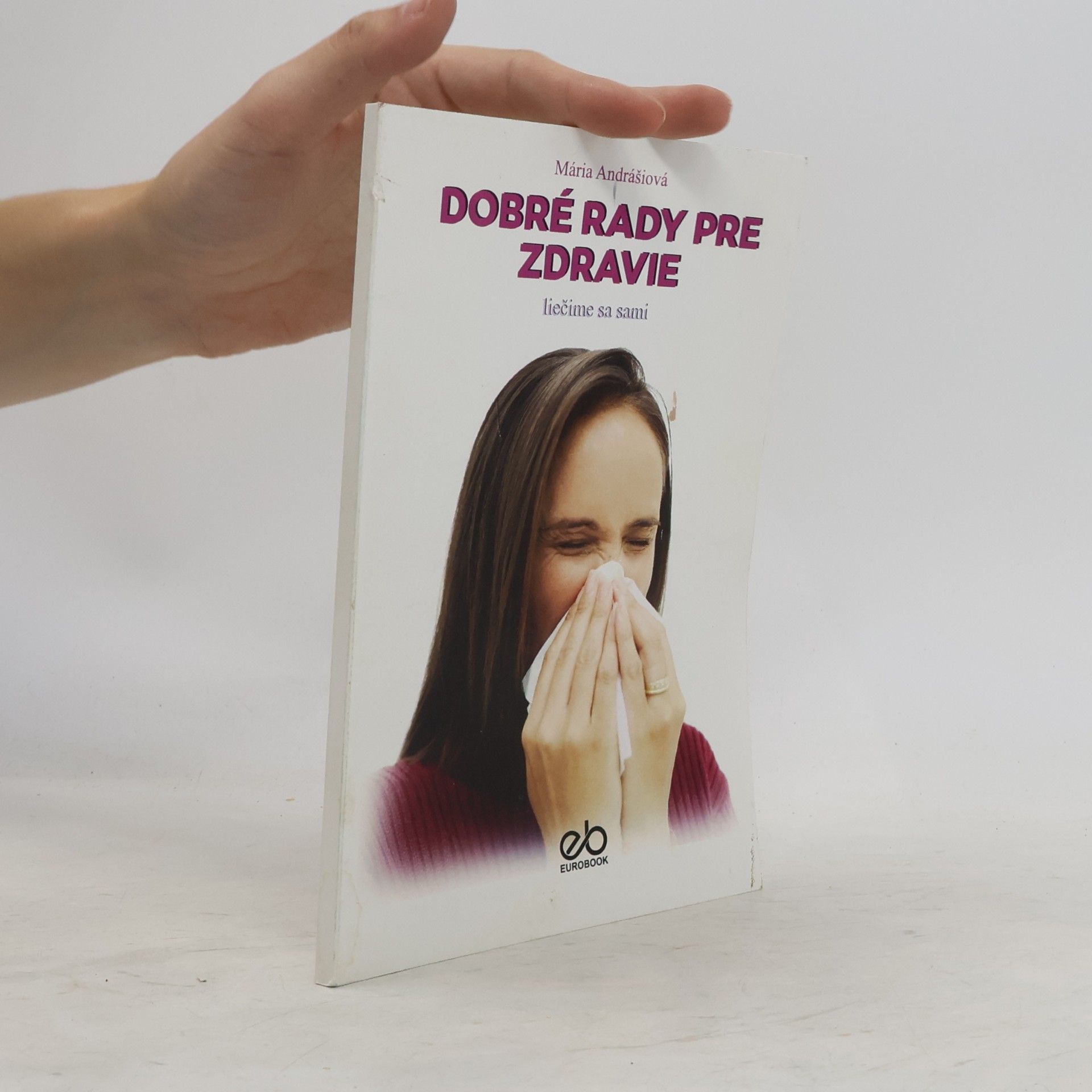Mária Andrášiová Dobré rady pre zdravie